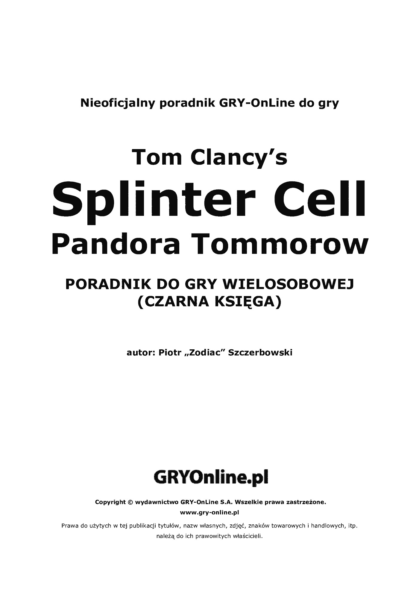 Fragment „Tom Clancy's Splinter Cell: Pandora Tomorrow - Multiplayer - poradnik do gry” — strona 2 z 8