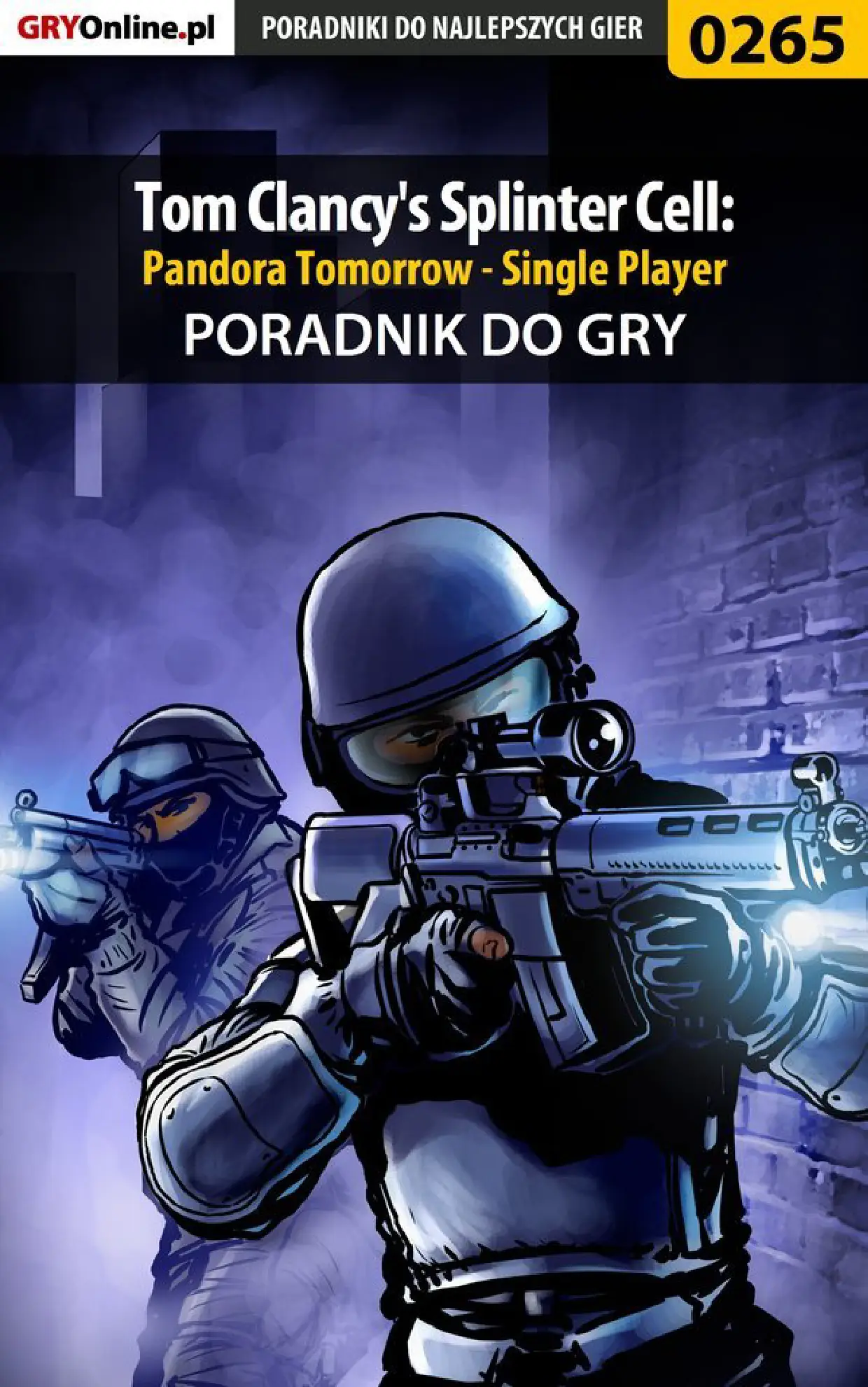 Fragment „Tom Clancy's Splinter Cell: Pandora Tomorrow - Single Player - poradnik do gry” — strona 1 z 8