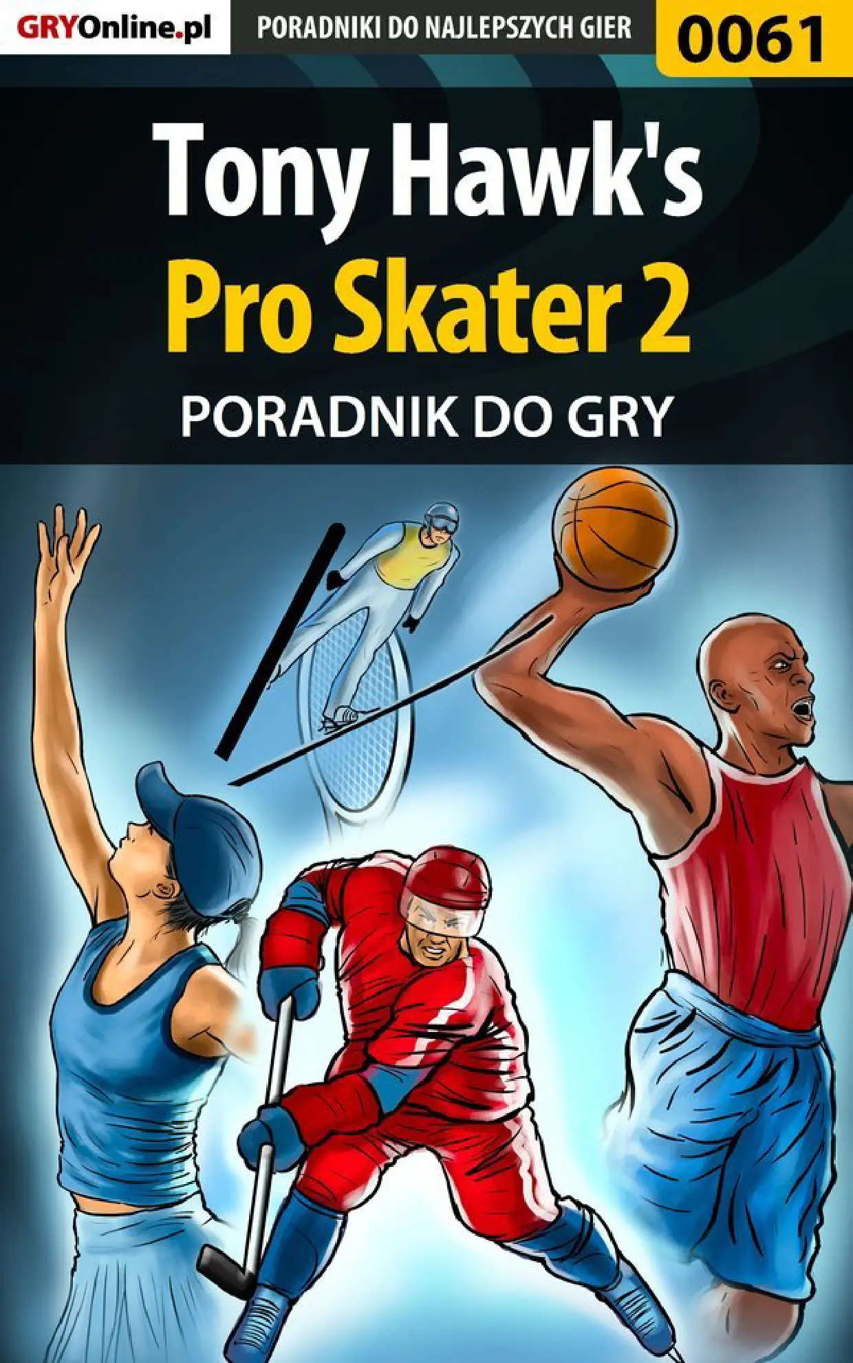 Fragment „Tony Hawk's Pro Skater 2 - poradnik do gry” — strona 1 z 8