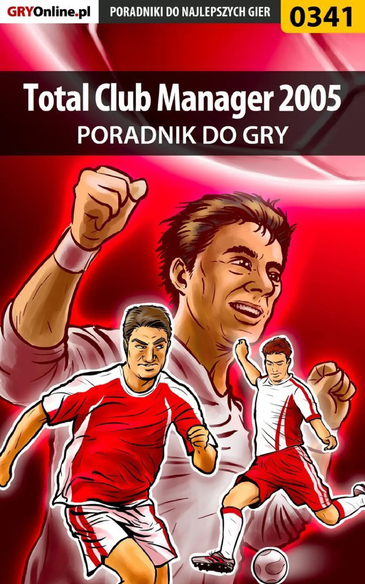 Fragment „Total Club Manager 2005 - poradnik do gry” — strona 1 z 8