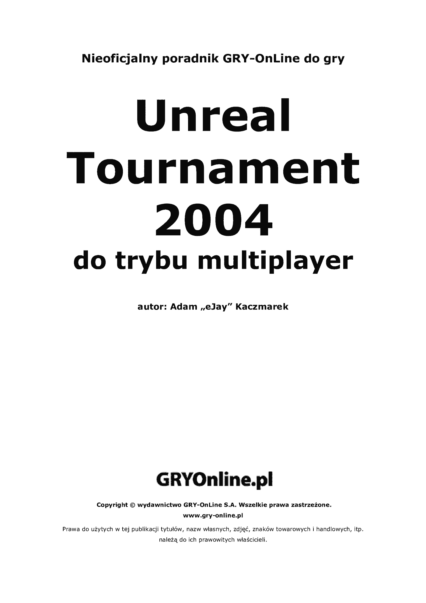 Fragment „Unreal Tournament 2004 - Multiplayer - poradnik do gry” — strona 2 z 8