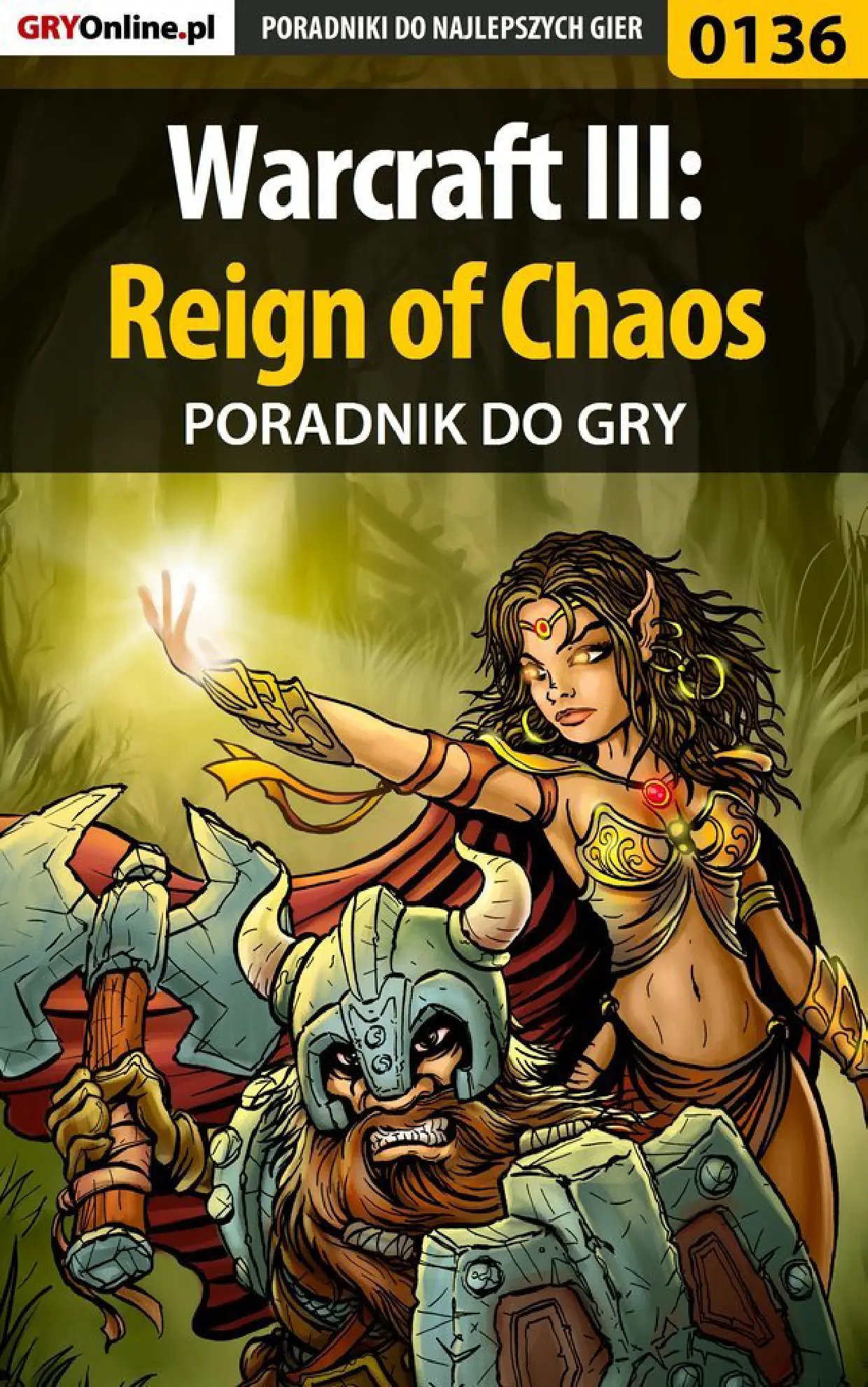 Fragment „Warcraft III: Reign of Chaos - poradnik do gry” — strona 1 z 8