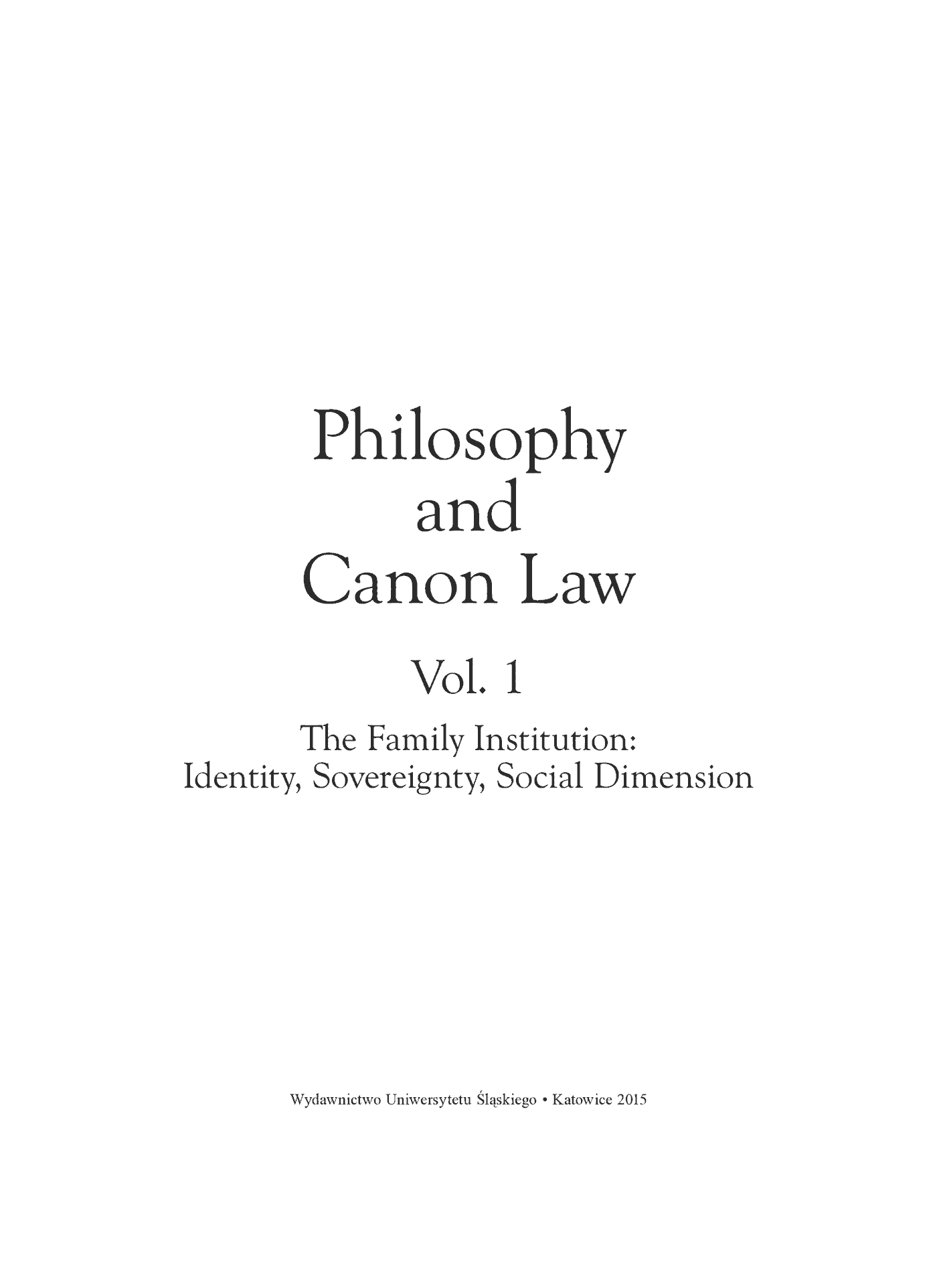 Fragment „"Philosophy and Canon Law" 2015. Vol. 1: The Family Institution: Identity, Sovereignty, Social Dimension” — strona 2 z 14