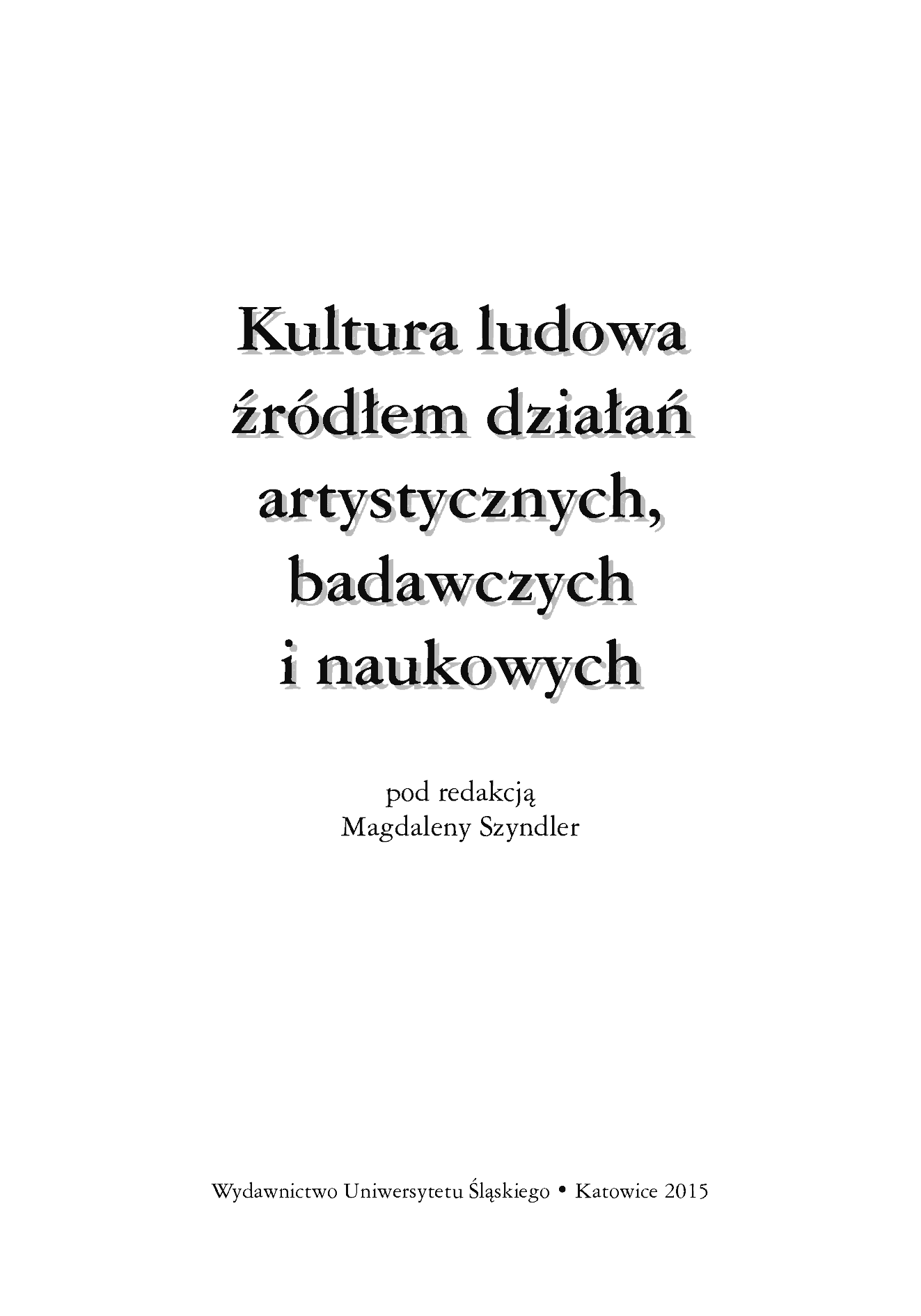 Fragment „Kultura ludowa źródłem działań artystycznych, badawczych i naukowych” — strona 4 z 20