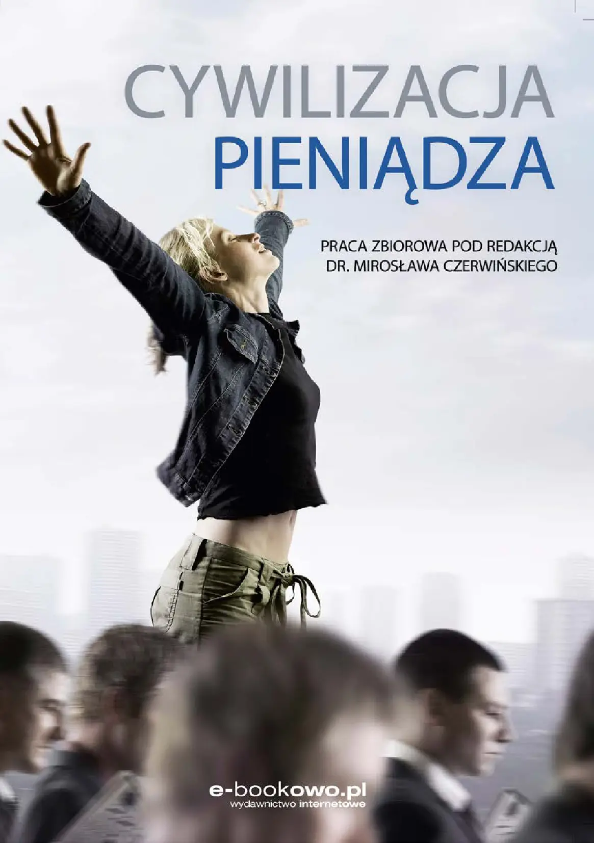 Fragment „Cywilizacja pieniądza” — strona 1 z 10