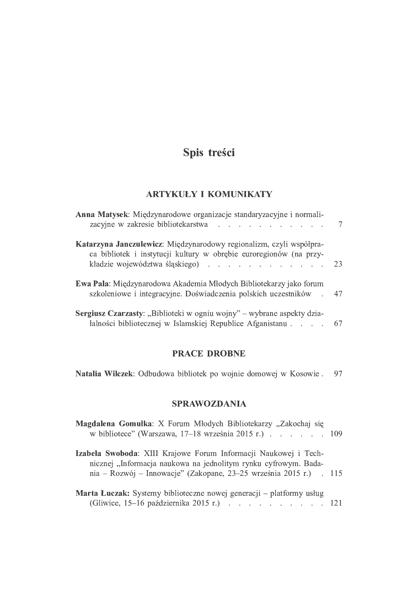 Fragment „"Nowa Biblioteka. New Library. Usługi, technologie informacyjne i media" 2016, nr 1 (20): Międzynarodowe aspekty bibliotekarstwa” — strona 4 z 9