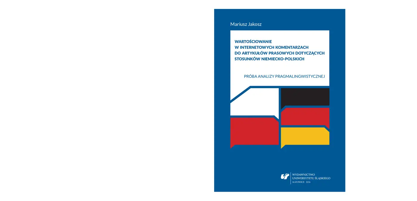 Fragment „Wartościowanie w internetowych komentarzach do artykułów prasowych dotyczących stosunków niemiecko-polskich. Próba analizy pragmalingwistycznej” — strona 1 z 15