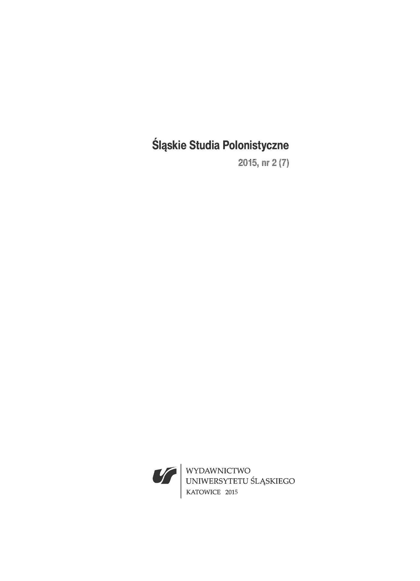 Fragment „"Śląskie Studia Polonistyczne" 2015, nr 2 (7): Rozprawy i artykuły: Ojciec, nasz bliźni. Prezentacje: Edward Pasewicz” — strona 2 z 7