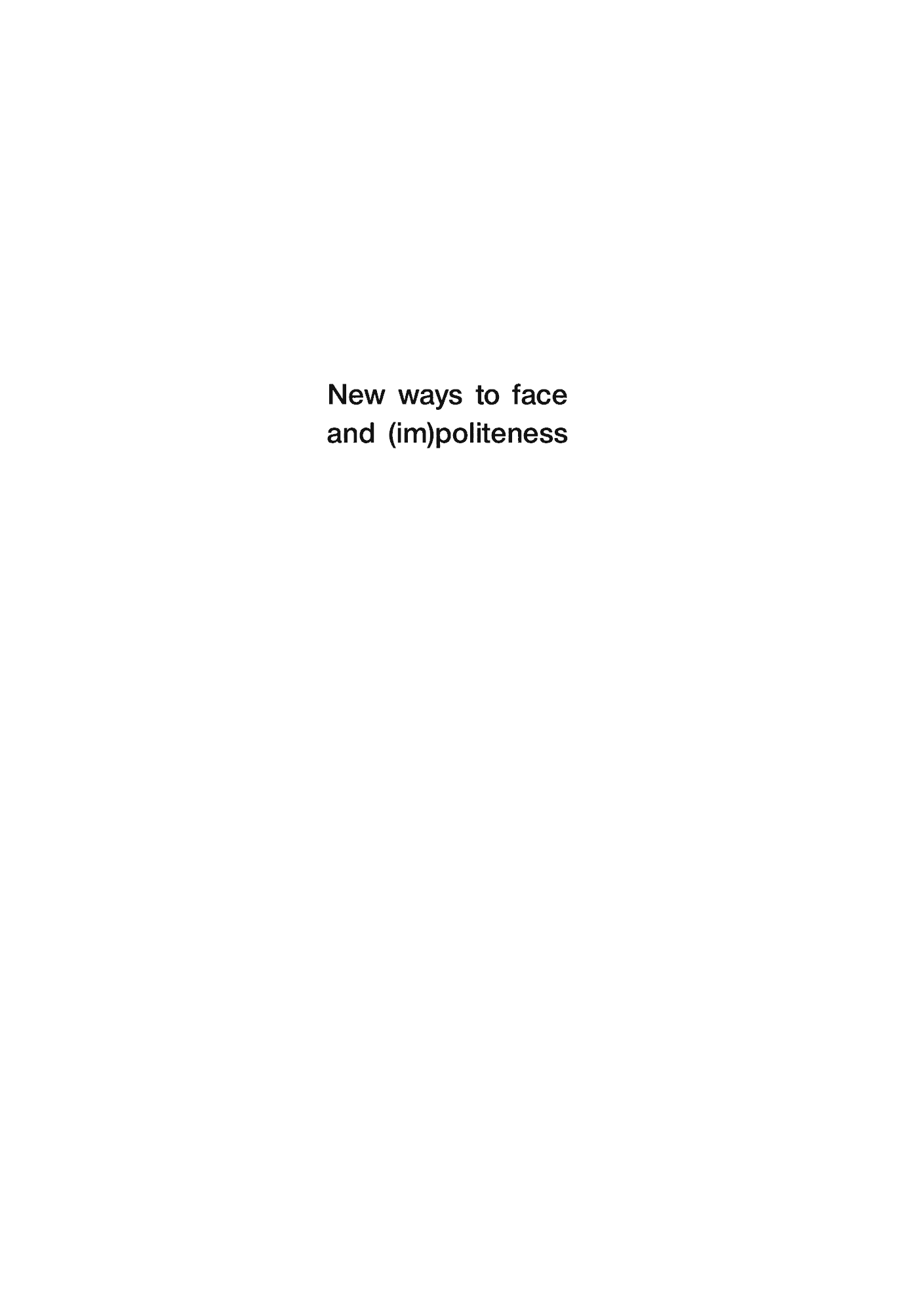 Fragment „New ways to face and (im)politeness” — strona 2 z 14