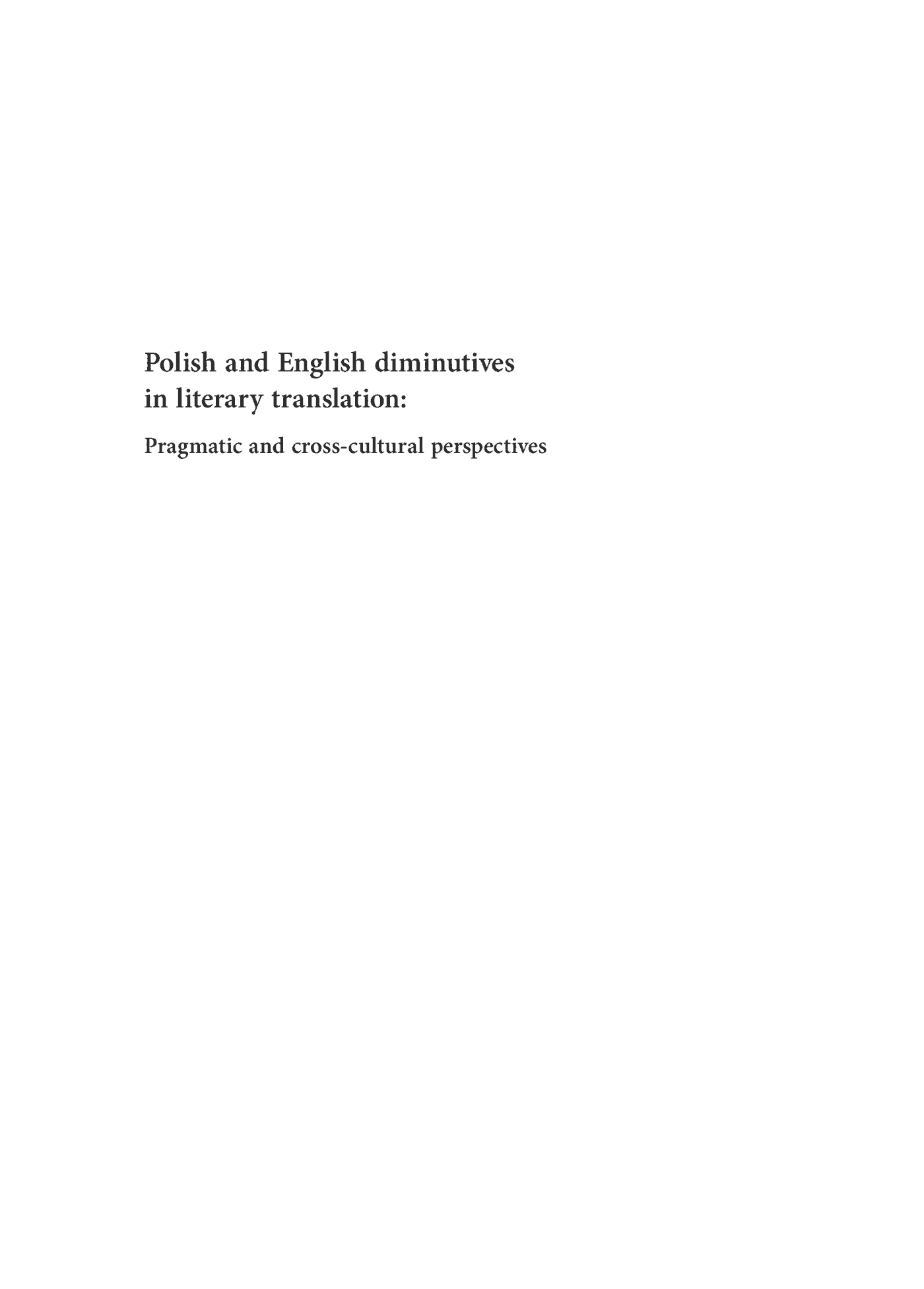 Fragment „Polish and English diminutives in literary translation: Pragmatic and cross-cultural perspectives” — strona 2 z 17