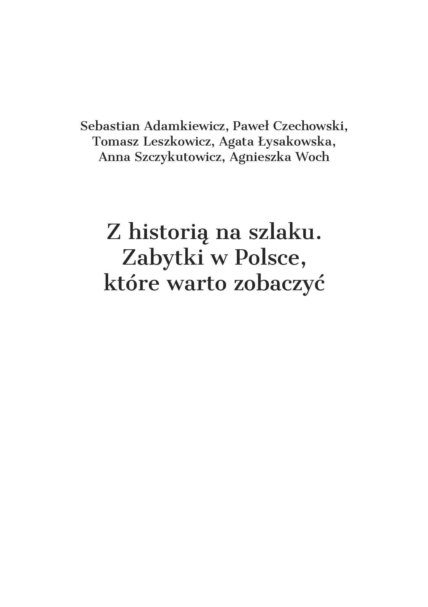 Fragment „Z historią na szlaku. Zabytki w Polsce, które warto zobaczyć” — strona 2 z 16