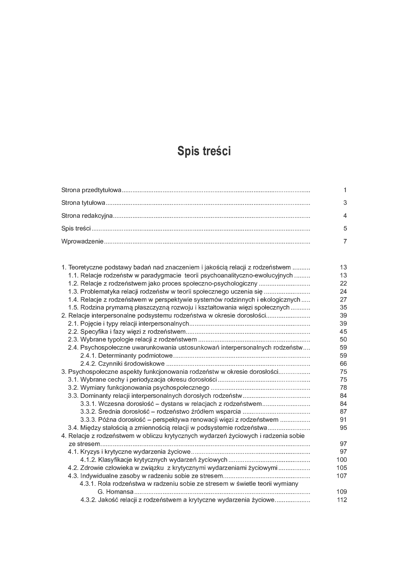 Fragment „Relacje interpersonalne dorosłych rodzeństw w aspekcie funkcjonowania psychospołecznego i krytycznych wydarzeń życiowych” — strona 6 z 21