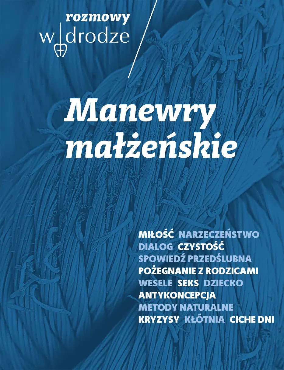Fragment „Rozmowy W drodze. Manewry małżeńskie” — strona 1 z 26