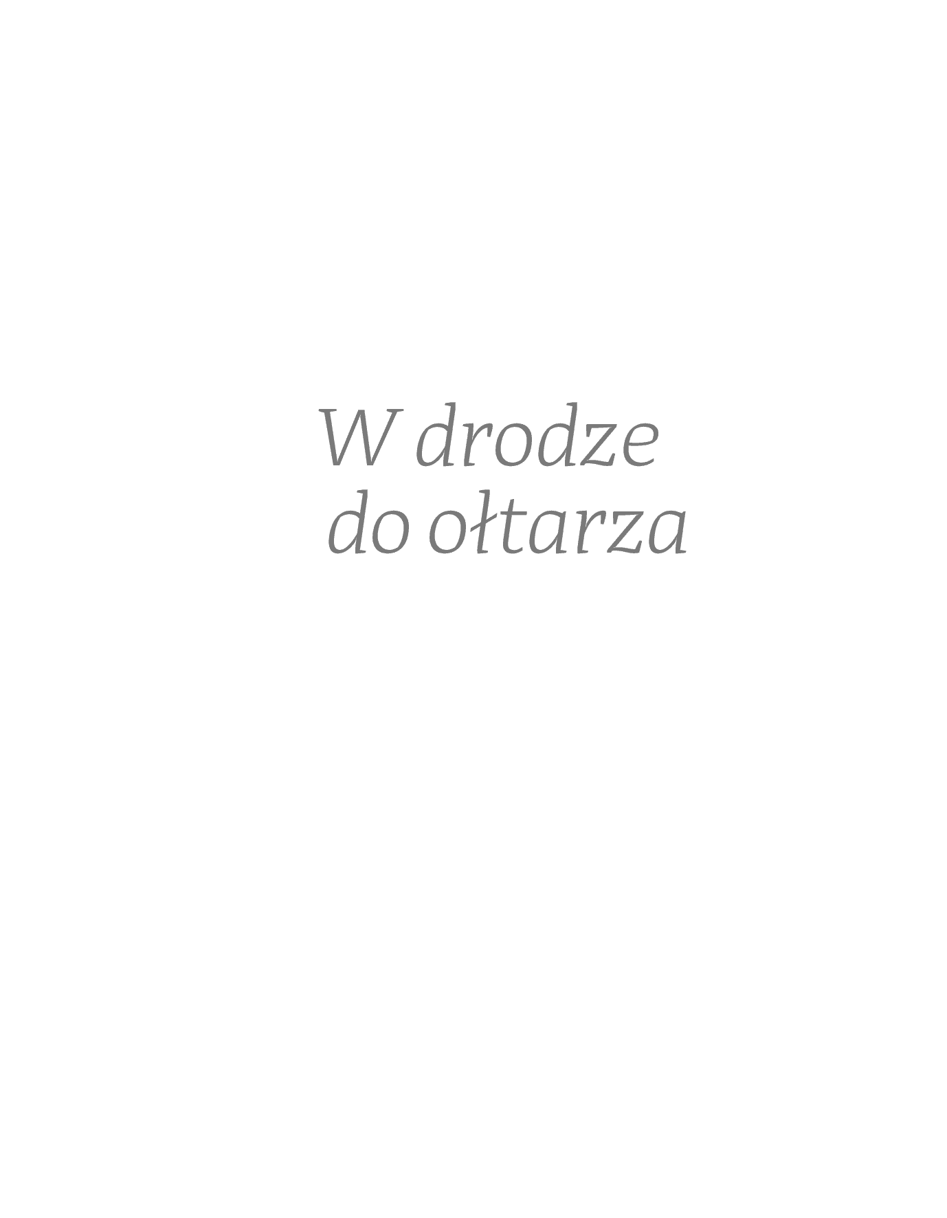 Fragment „Rozmowy W drodze. Manewry małżeńskie” — strona 8 z 26