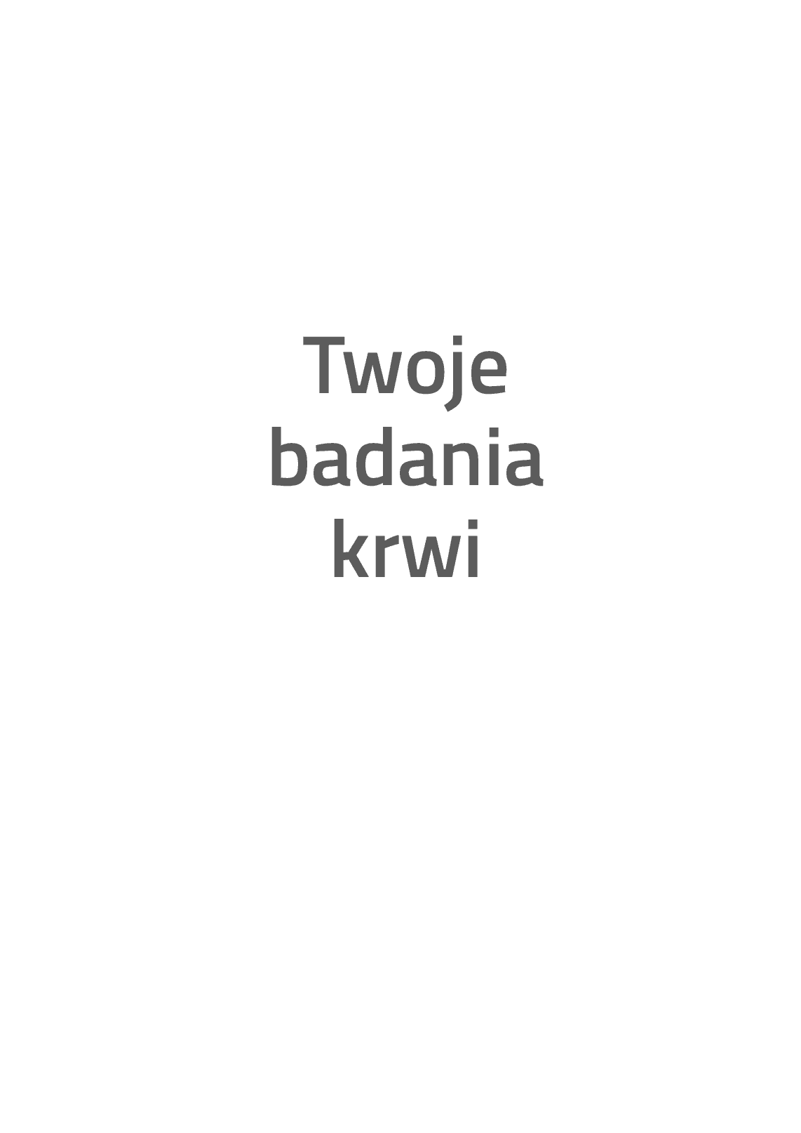 Fragment „Twoje badania krwi” — strona 3 z 30