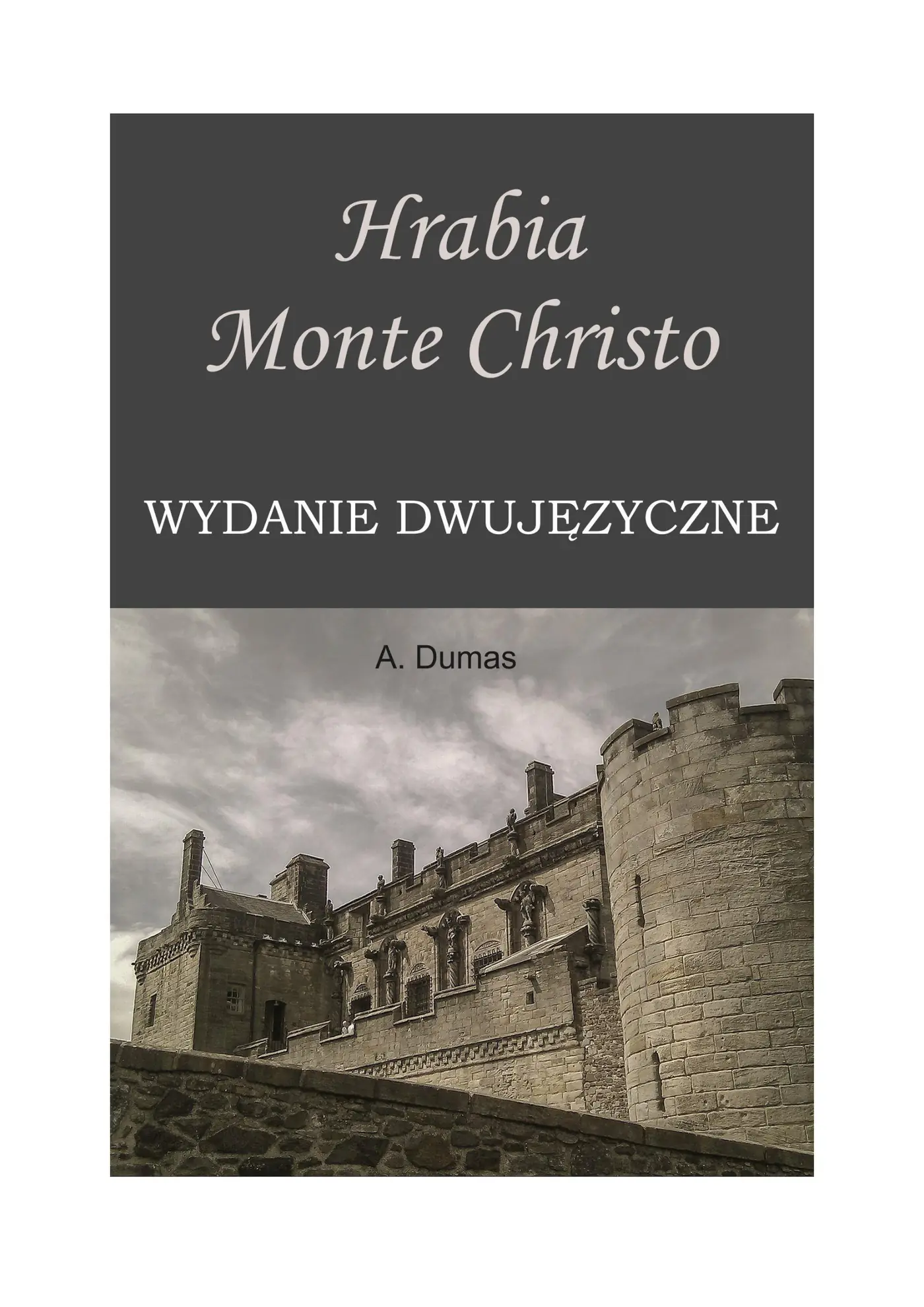 Fragment „Hrabia Monte Christo. Wydanie dwujęzyczne z gratisami” — strona 1 z 4