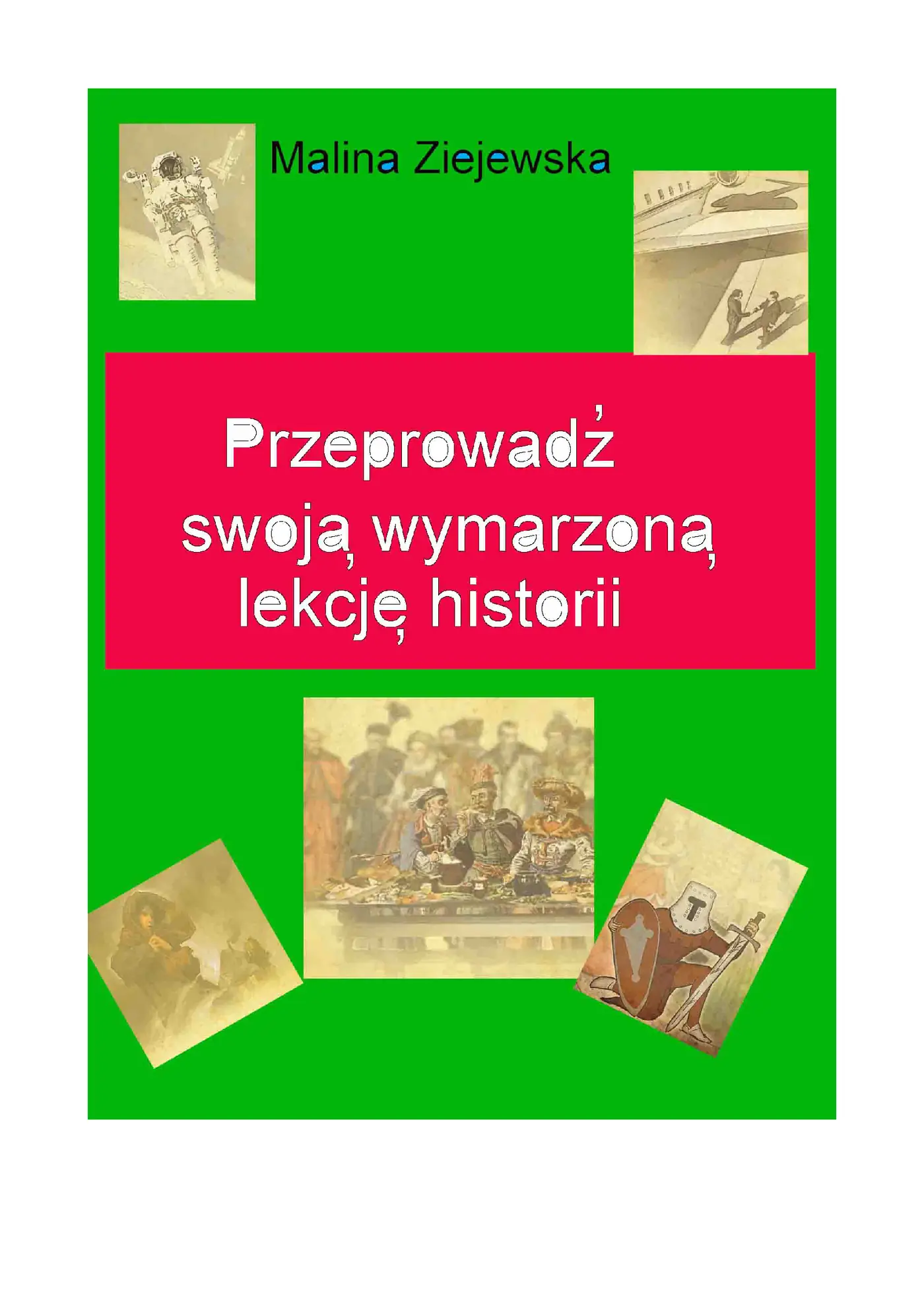 Fragment „Przeprowadź swoją wymarzoną lekcję historii” — strona 1 z 3
