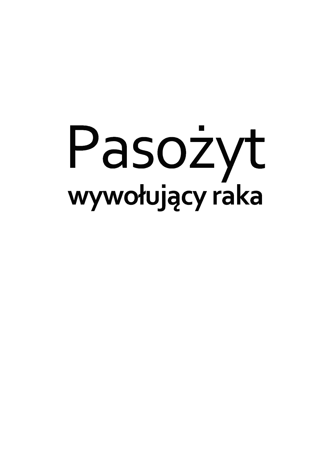 Fragment „Pasożyt wywołujący raka” — strona 3 z 29