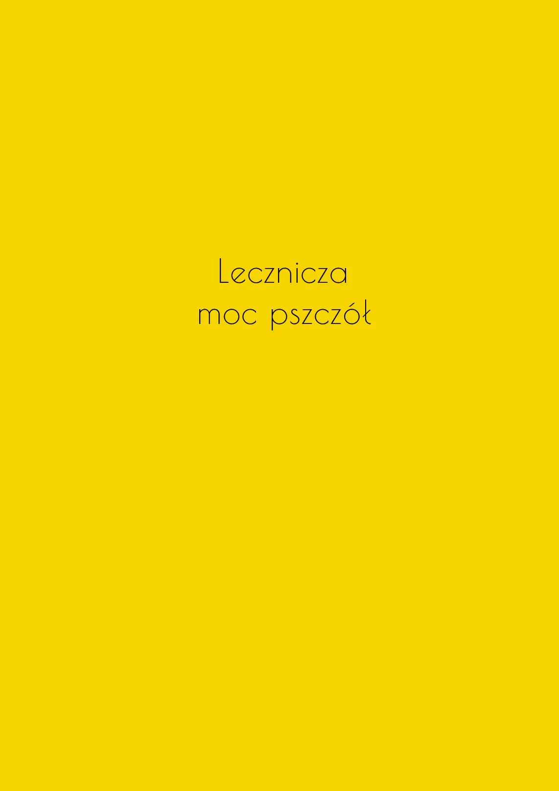 Fragment „Lecznicza moc pszczół” — strona 3 z 25