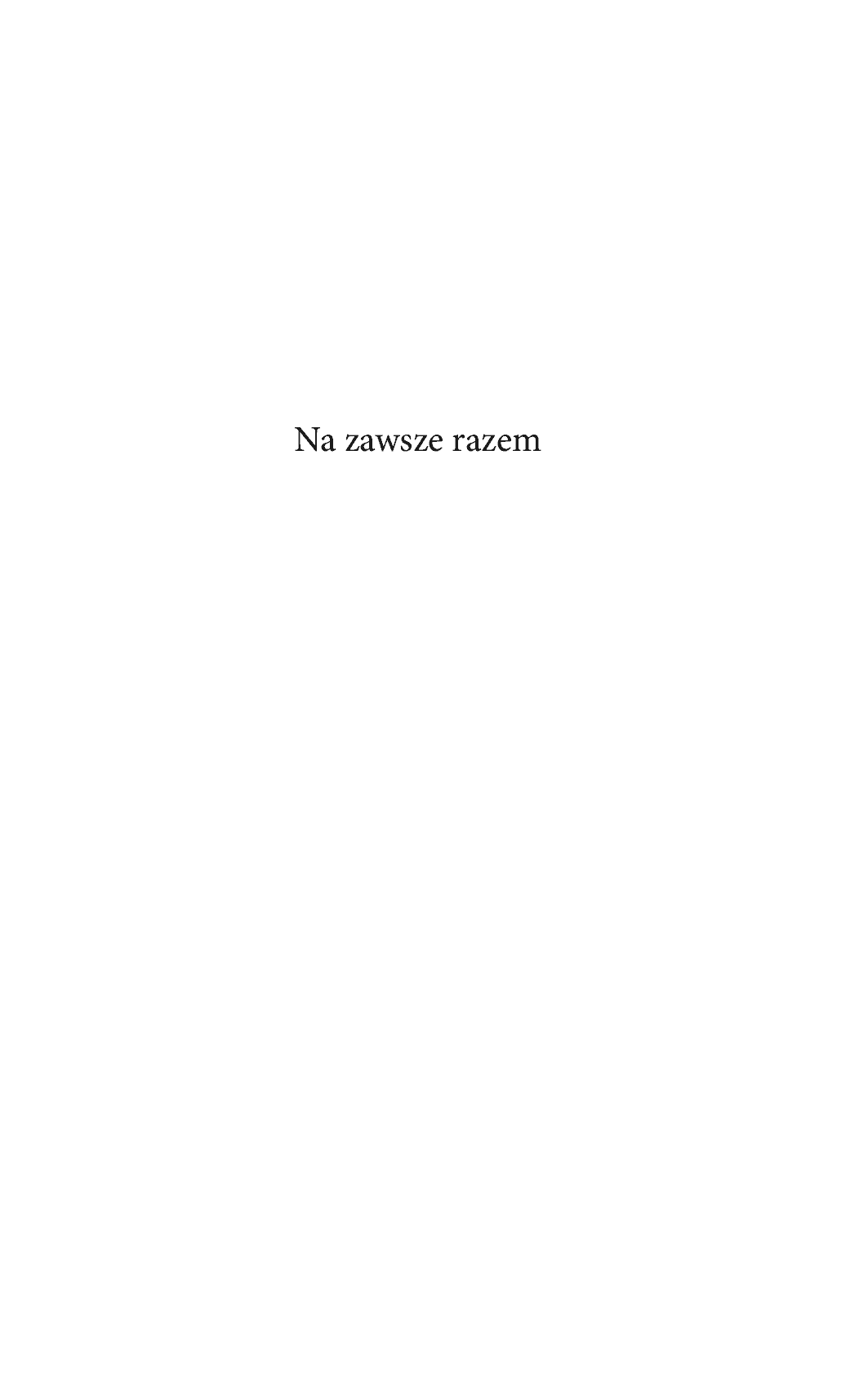Fragment „Na zawsze razem. Sześciotygodniowy program dla par” — strona 2 z 15