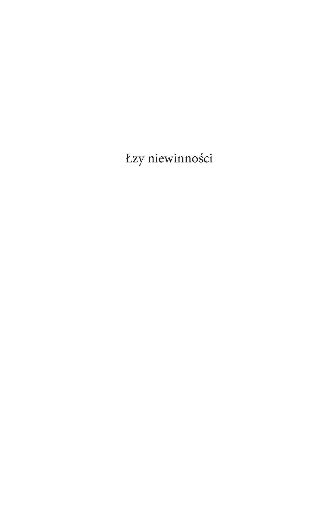 Fragment „Łzy niewinności. Przemoc seksualna w dzieciństwie. Droga duchowego uzdrowienia Ze wstępem ks. abp. Wojciecha Polaka” — strona 2 z 12