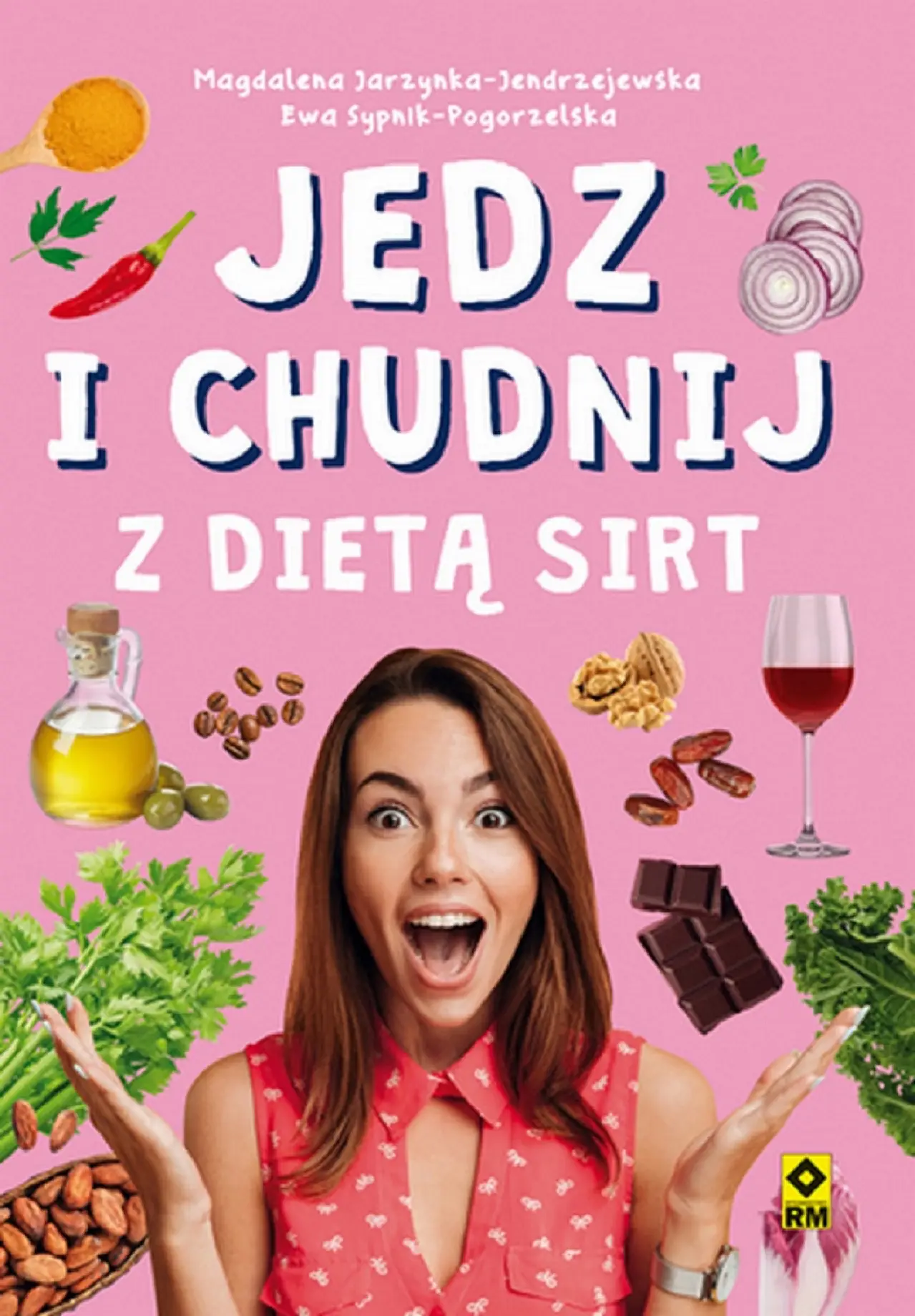 Fragment „Jedz i chudnij z dietą SIRT” — strona 1 z 20