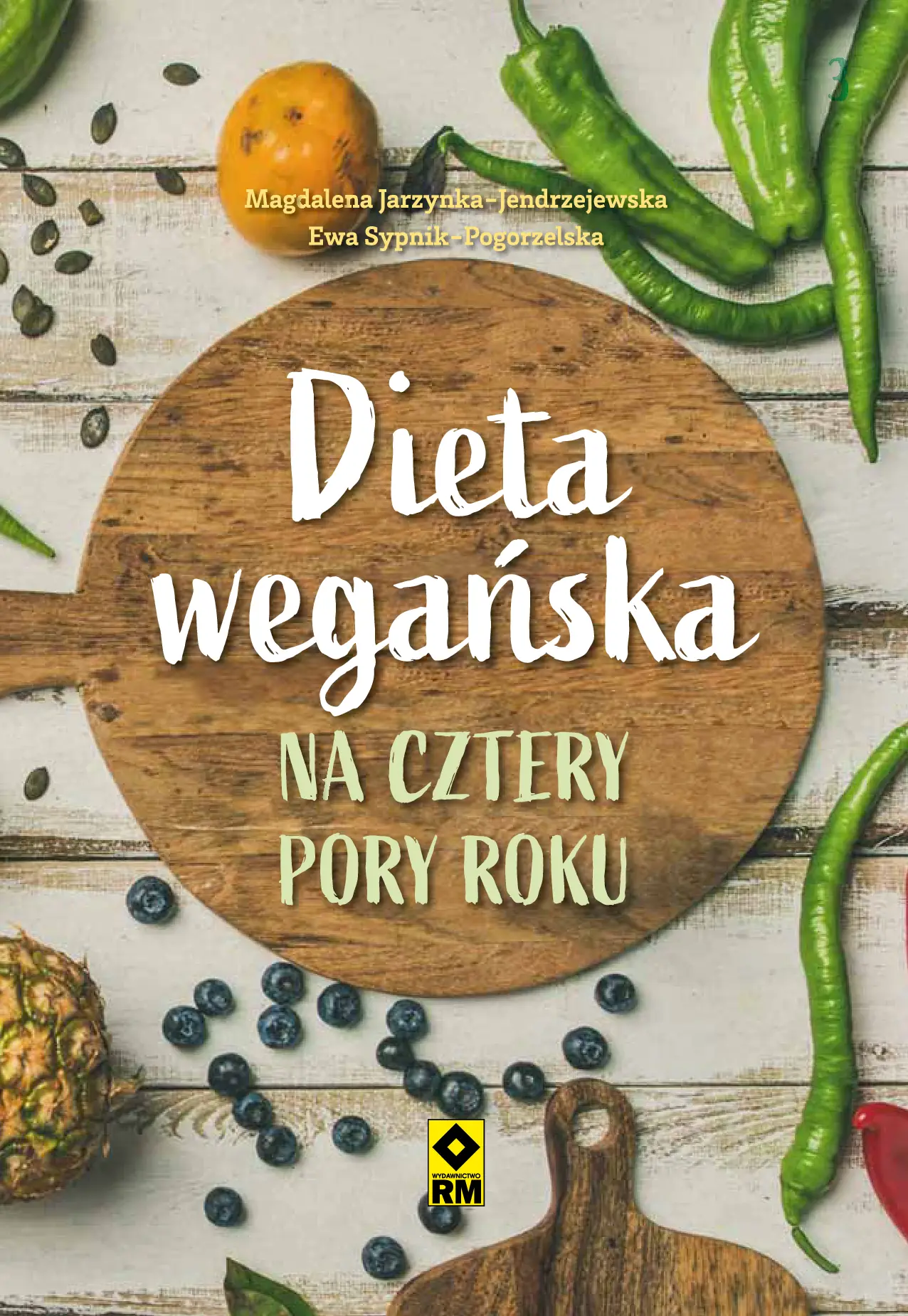 Fragment „Dieta wegańska na cztery pory roku” — strona 3 z 18