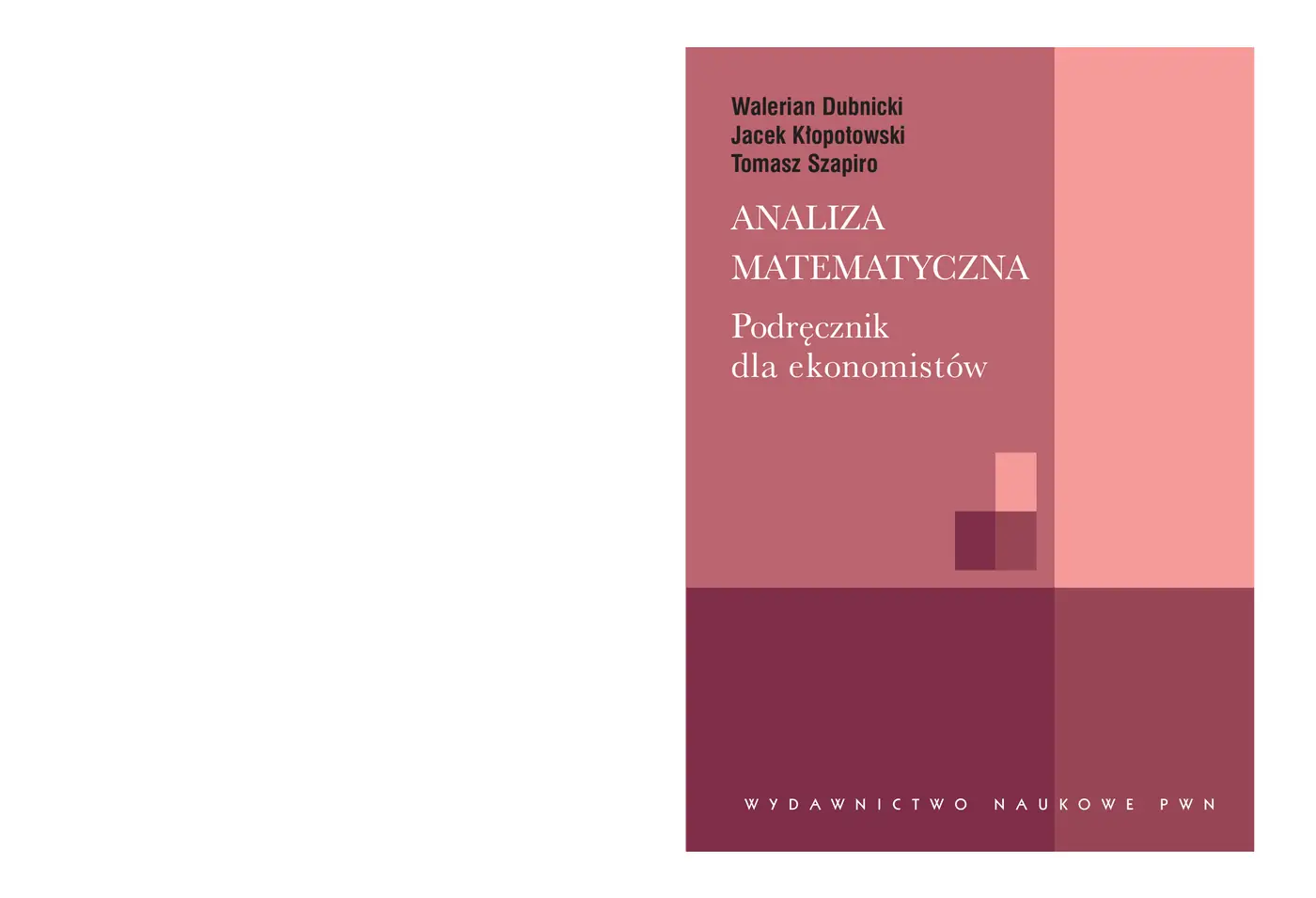 Fragment „Analiza matematyczna. Podręcznik dla ekonomistów” — strona 1 z 15