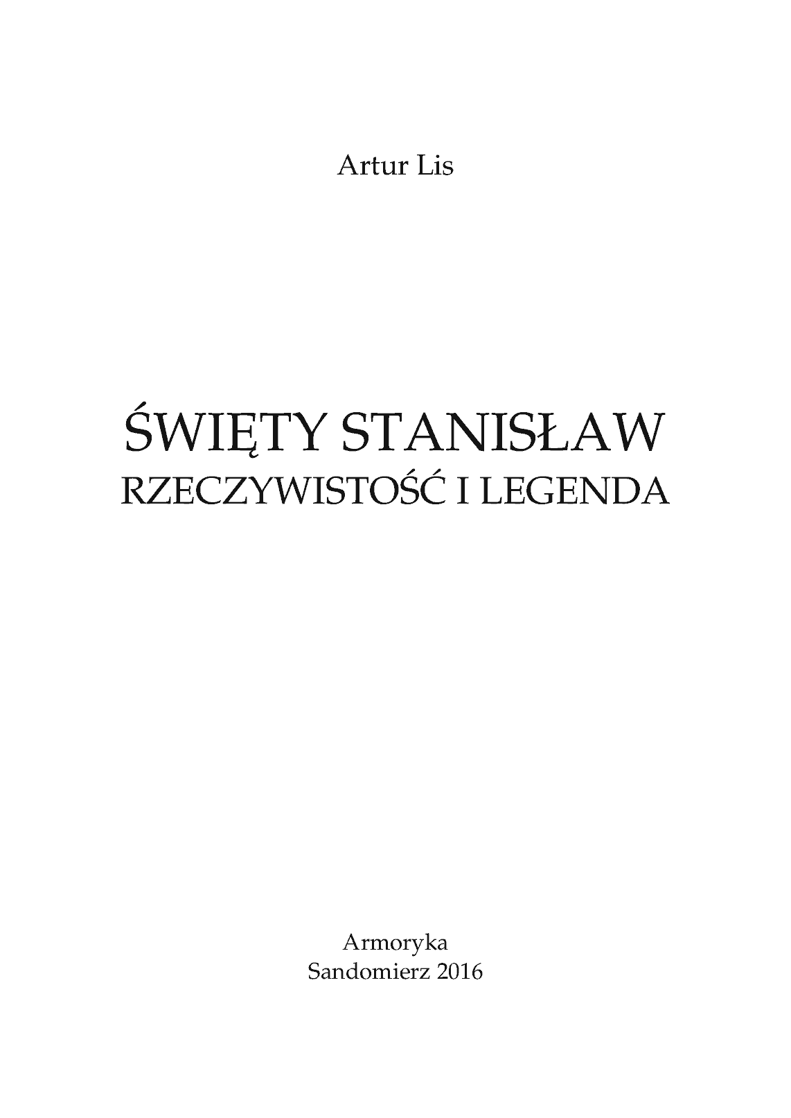 Fragment „Święty Stanisław. Rzeczywistość i legenda” — strona 4 z 18