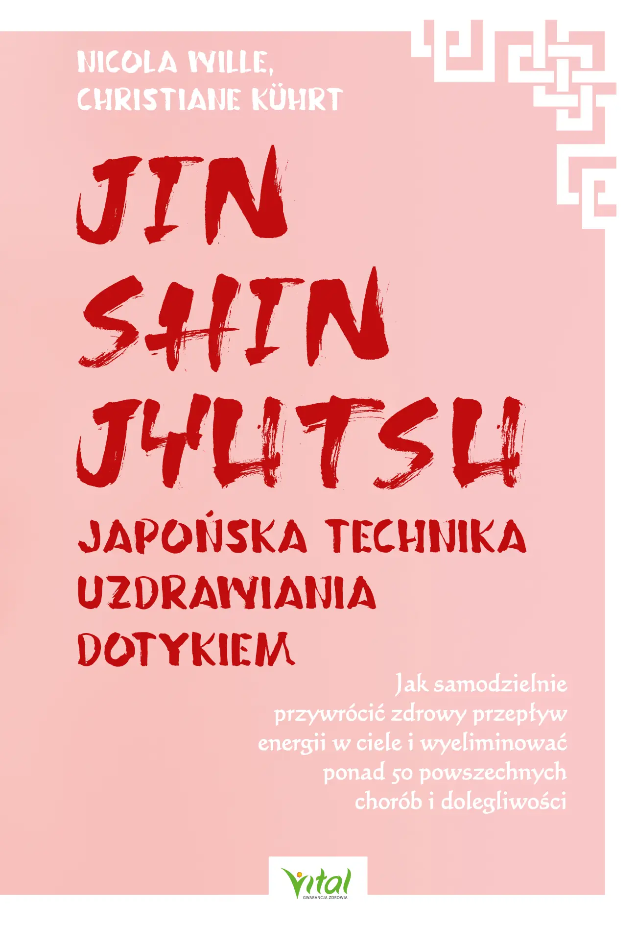 Fragment „Jin Shin Jyutsu. Japońska technika uzdrawiania dotykiem” — strona 3 z 18