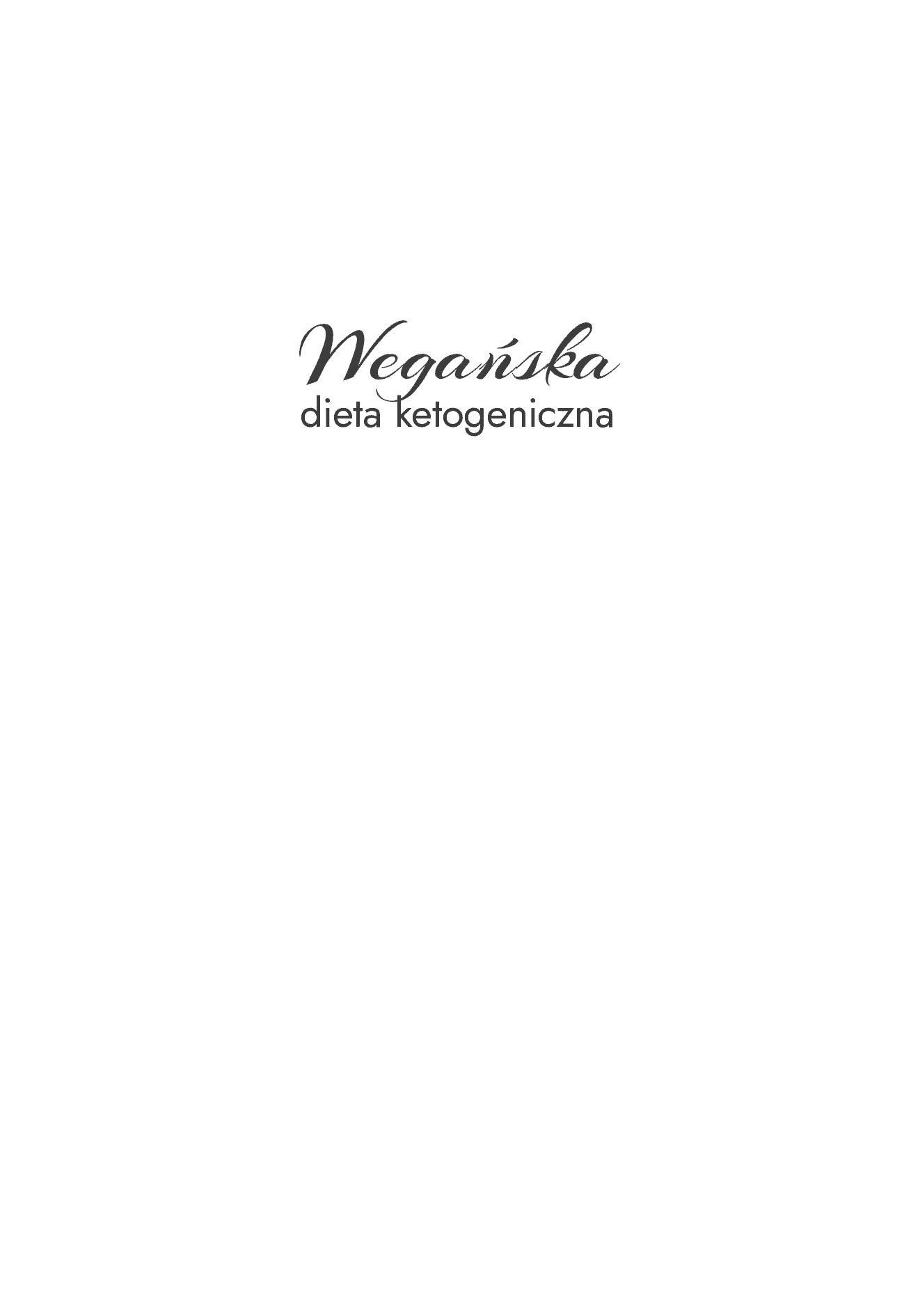 Fragment „Wegańska dieta ketogeniczna” — strona 2 z 21