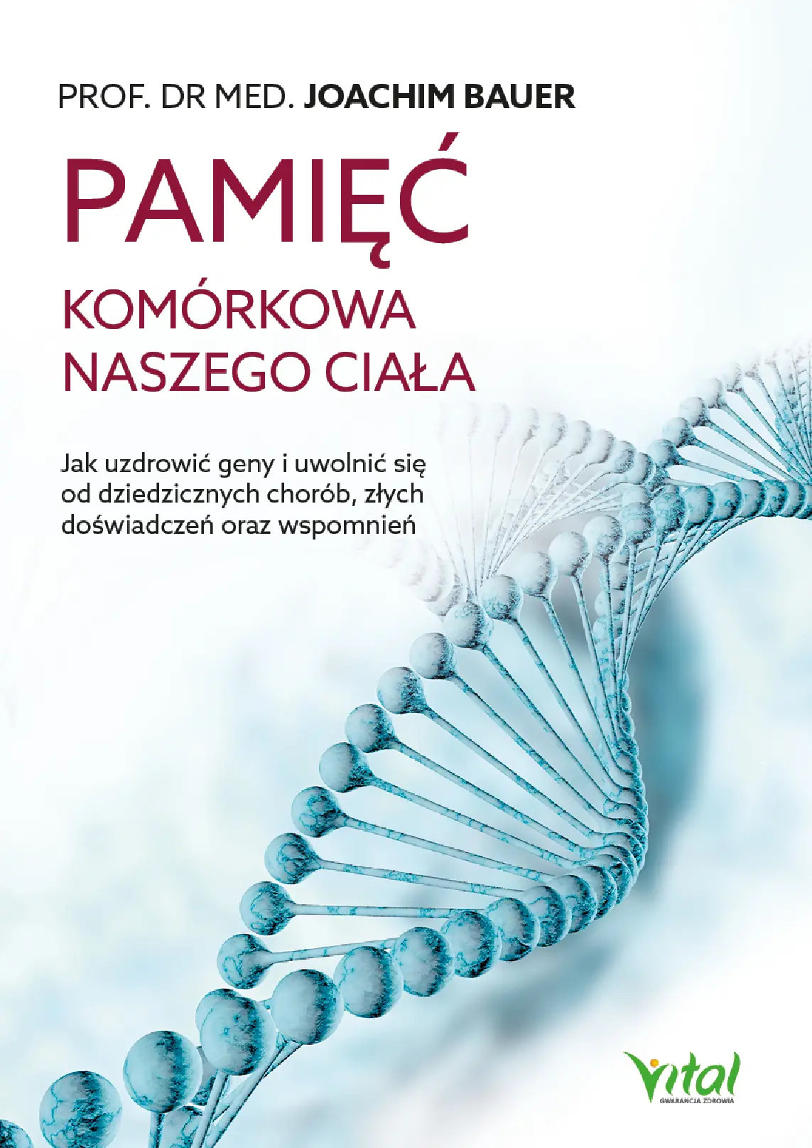 Fragment „Pamięć komórkowa naszego ciała” — strona 1 z 30