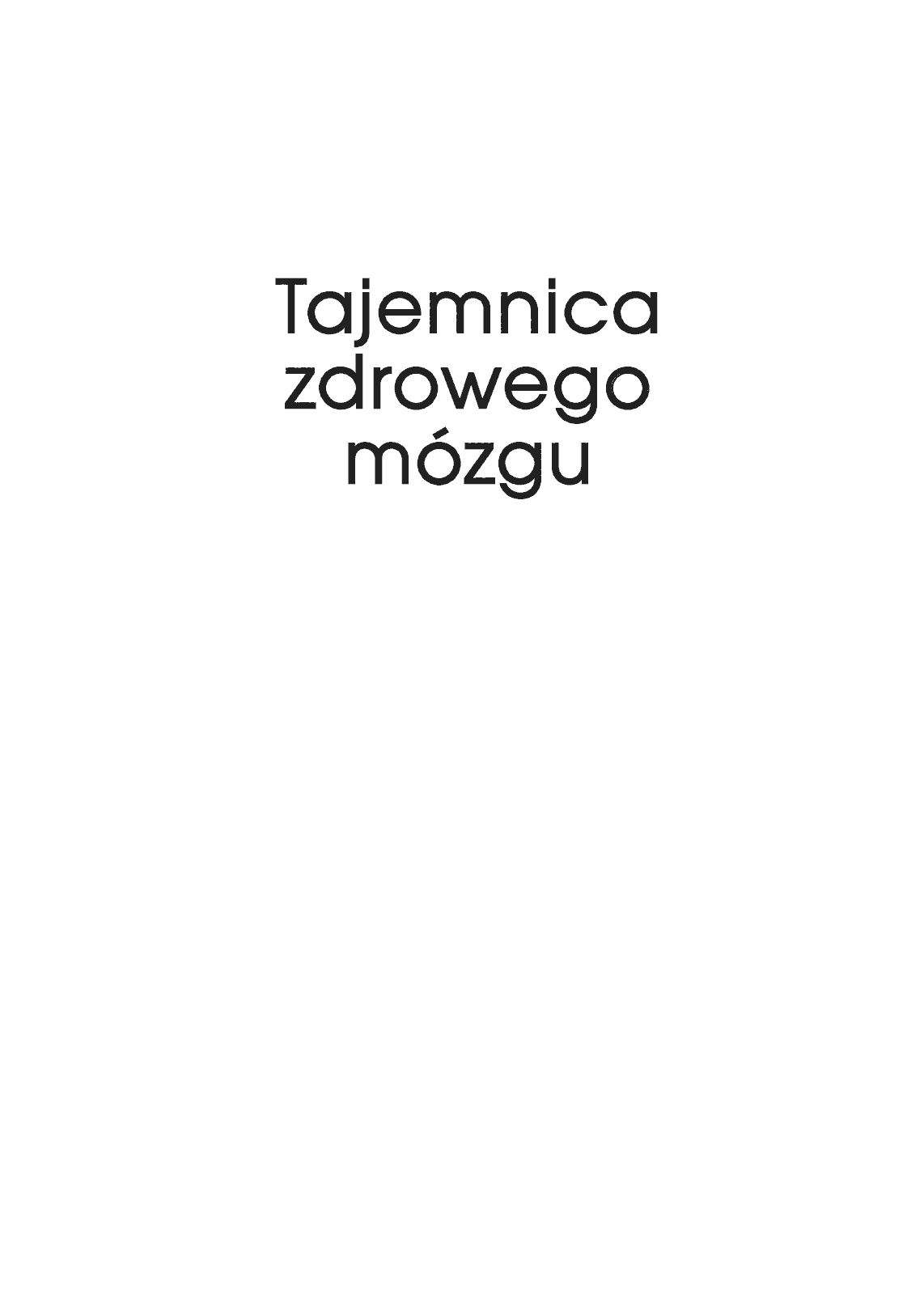 Fragment „Tajemnica zdrowego mózgu” — strona 2 z 30