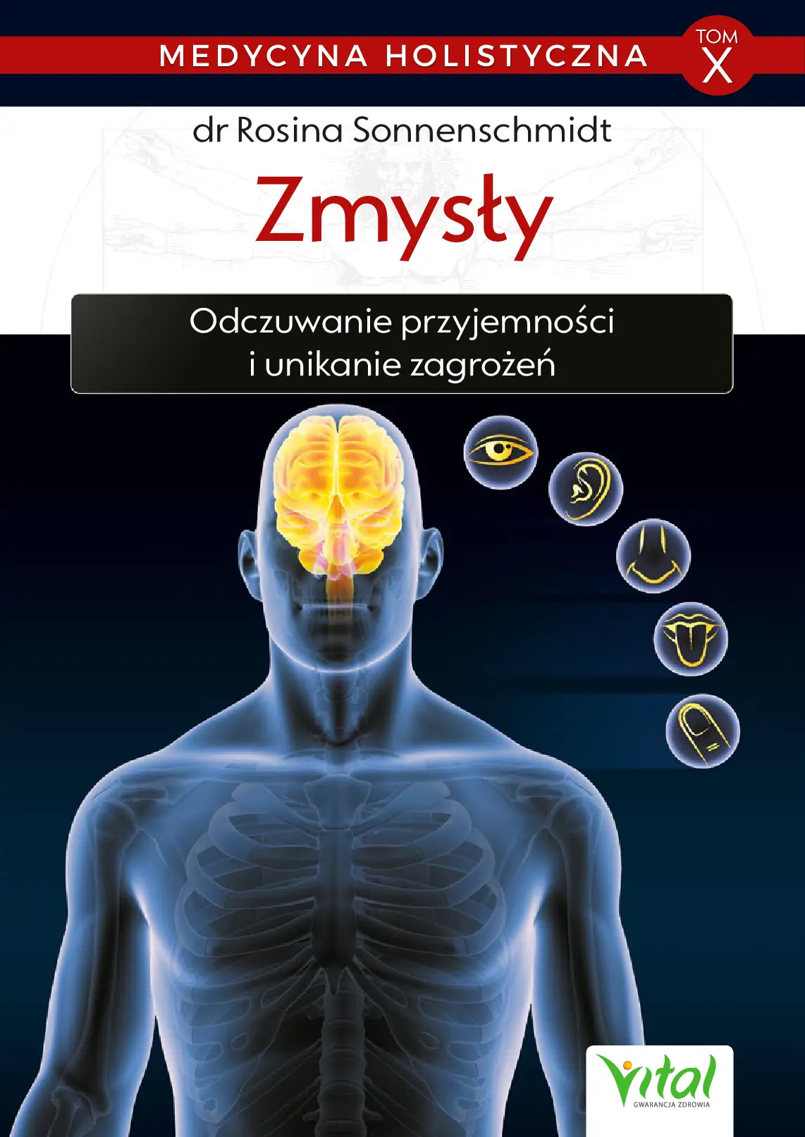 Fragment „Medycyna holistyczna. Tom X. Zmysły” — strona 1 z 24