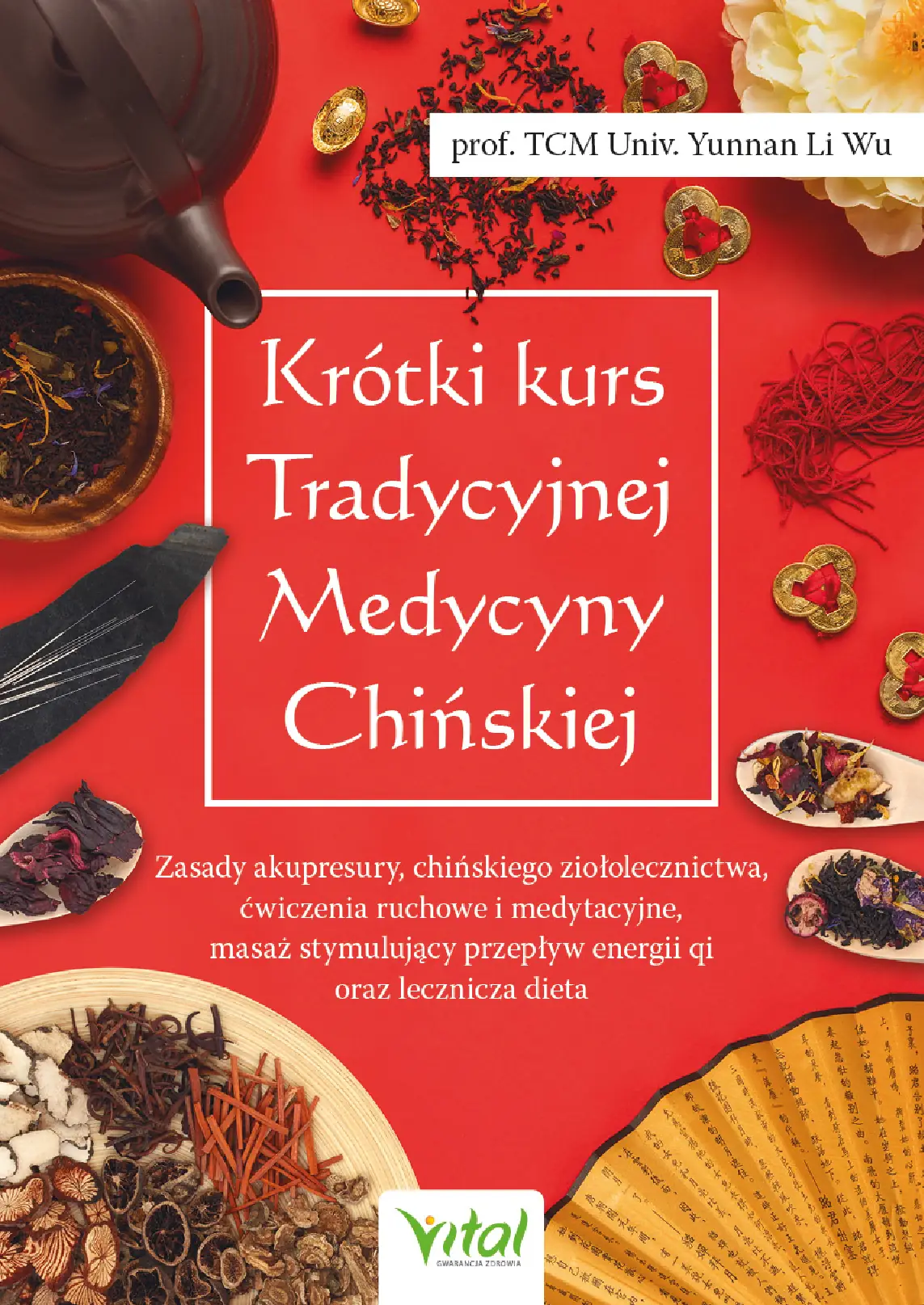 Fragment „Krótki kurs Tradycyjnej Medycyny Chińskiej” — strona 1 z 21