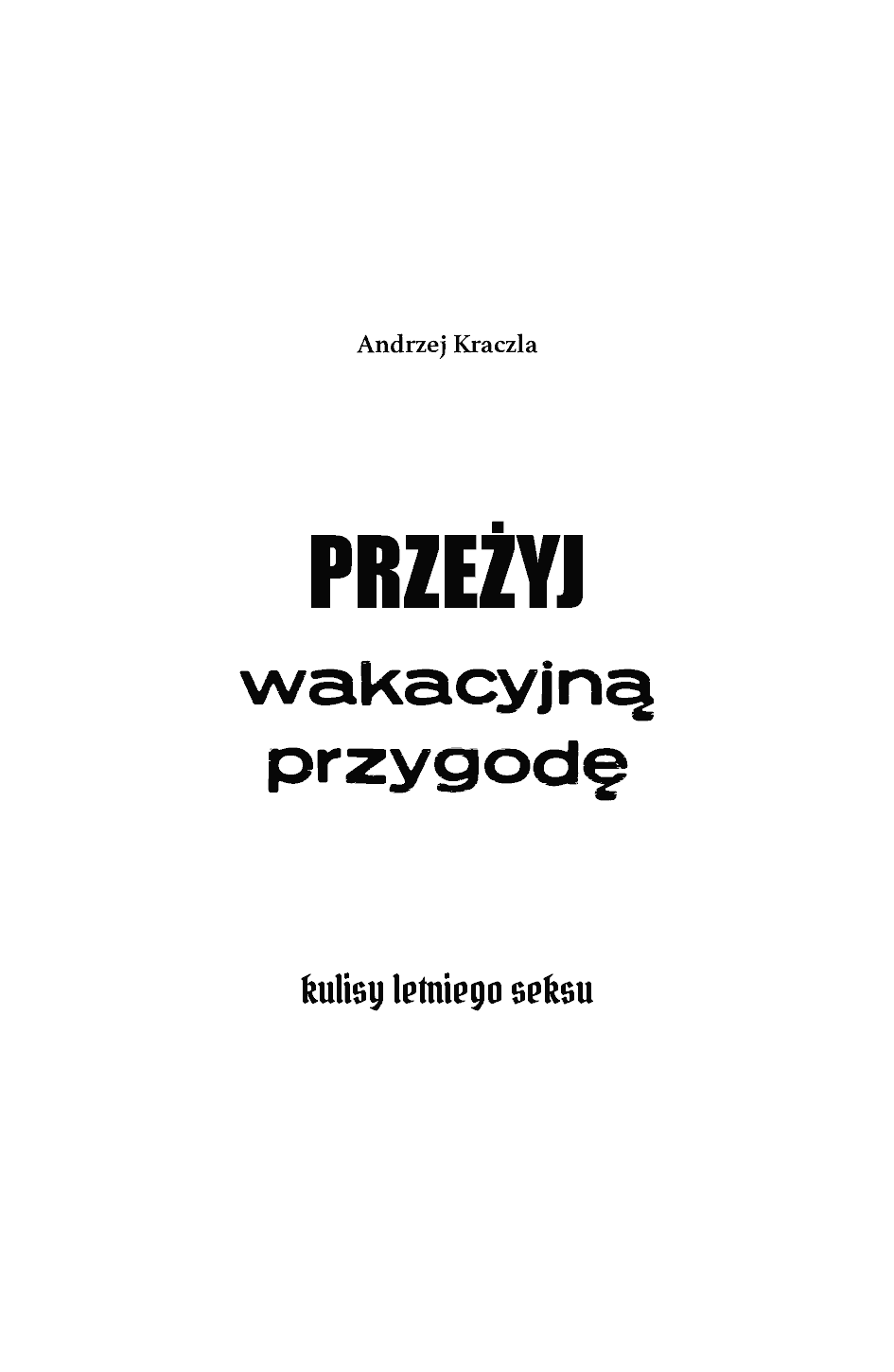 Fragment „Przeżyj wakacyjną przygodę. Kulisy letniego seksu” — strona 5 z 30