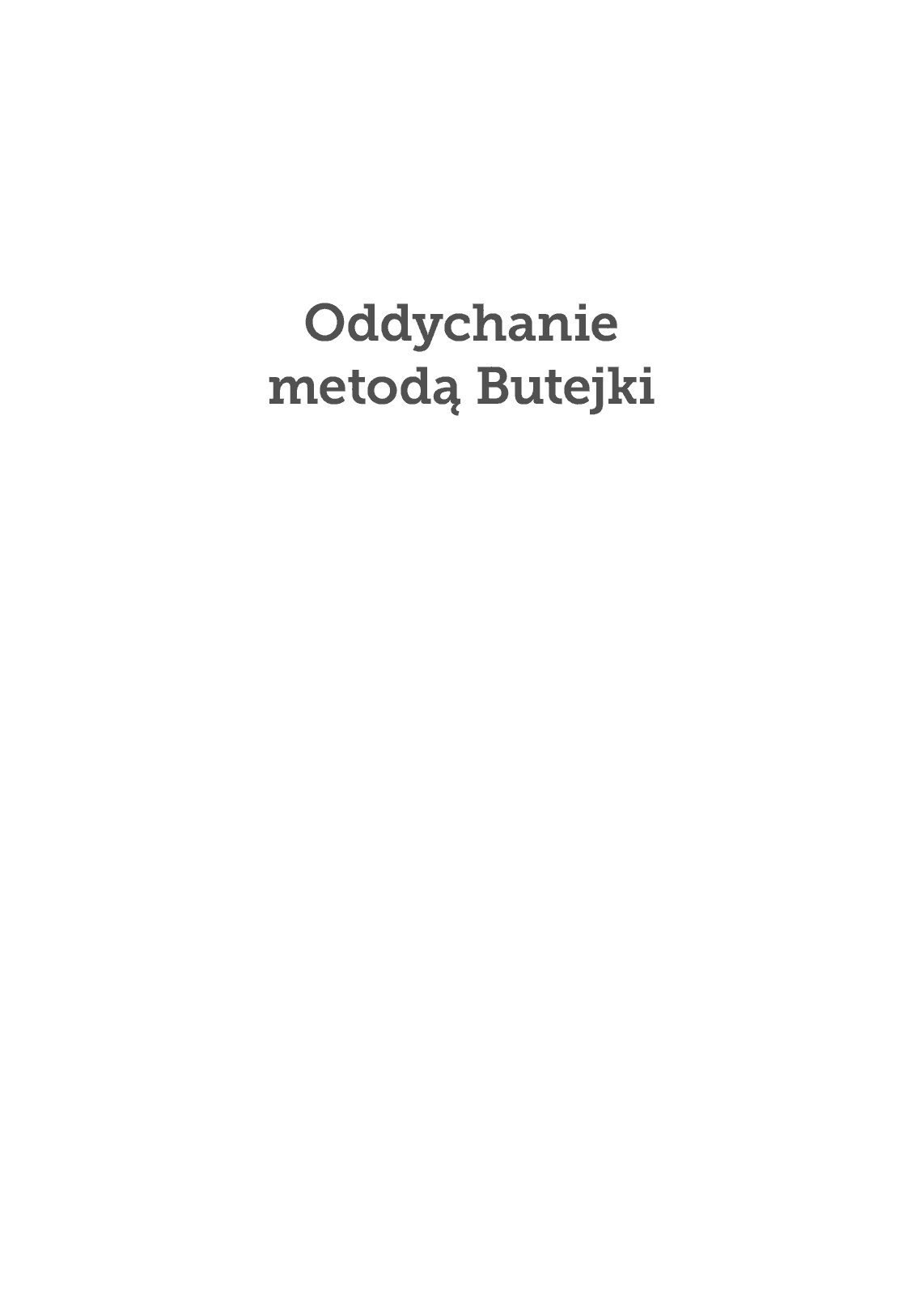 Fragment „Oddychanie metodą Butejki” — strona 2 z 30