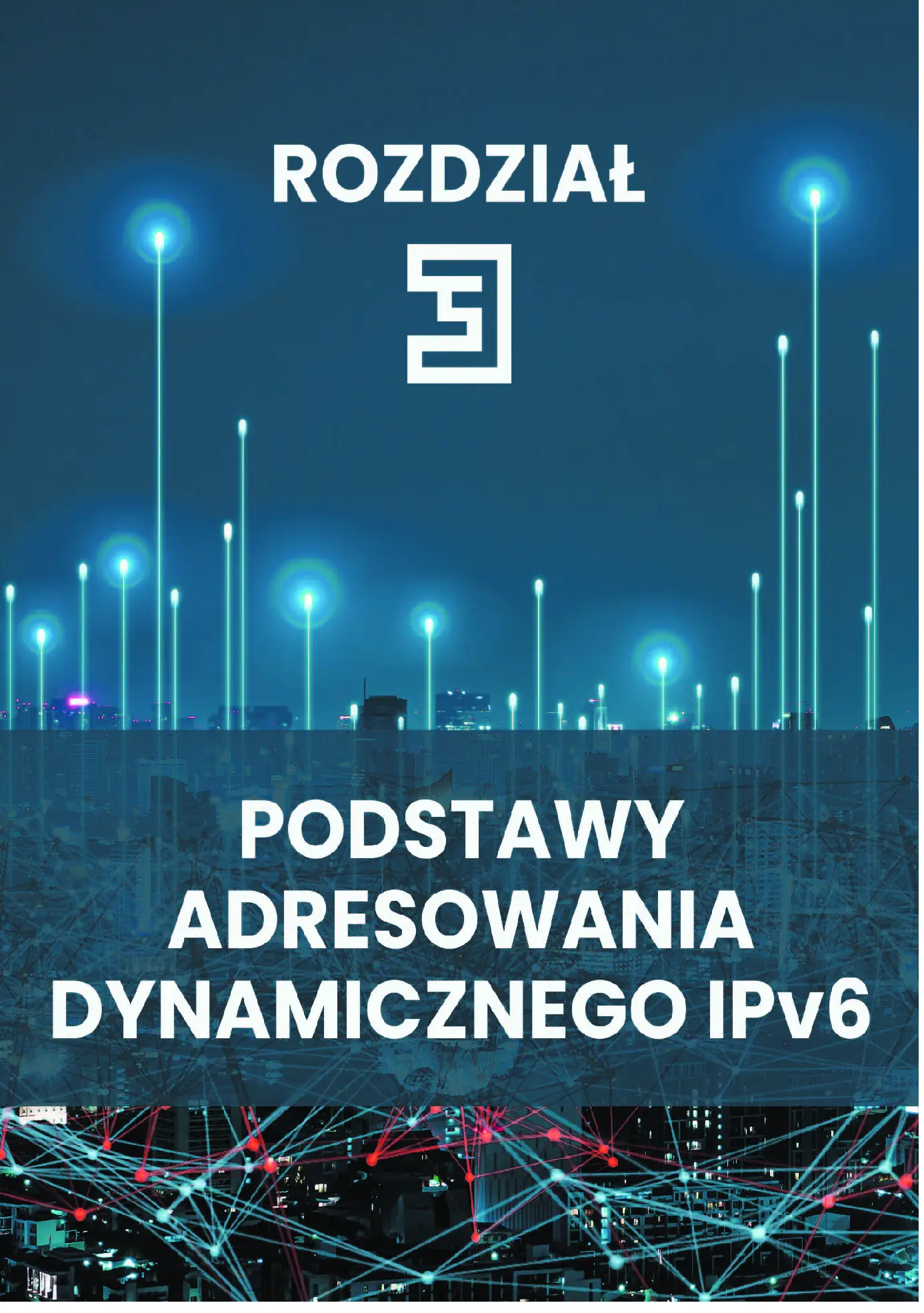 Fragment „Podstawy konfiguracji IPv6 dla technika i studenta IT z przykładami i ćwiczeniami w Packet Tracer” — strona 1 z 30