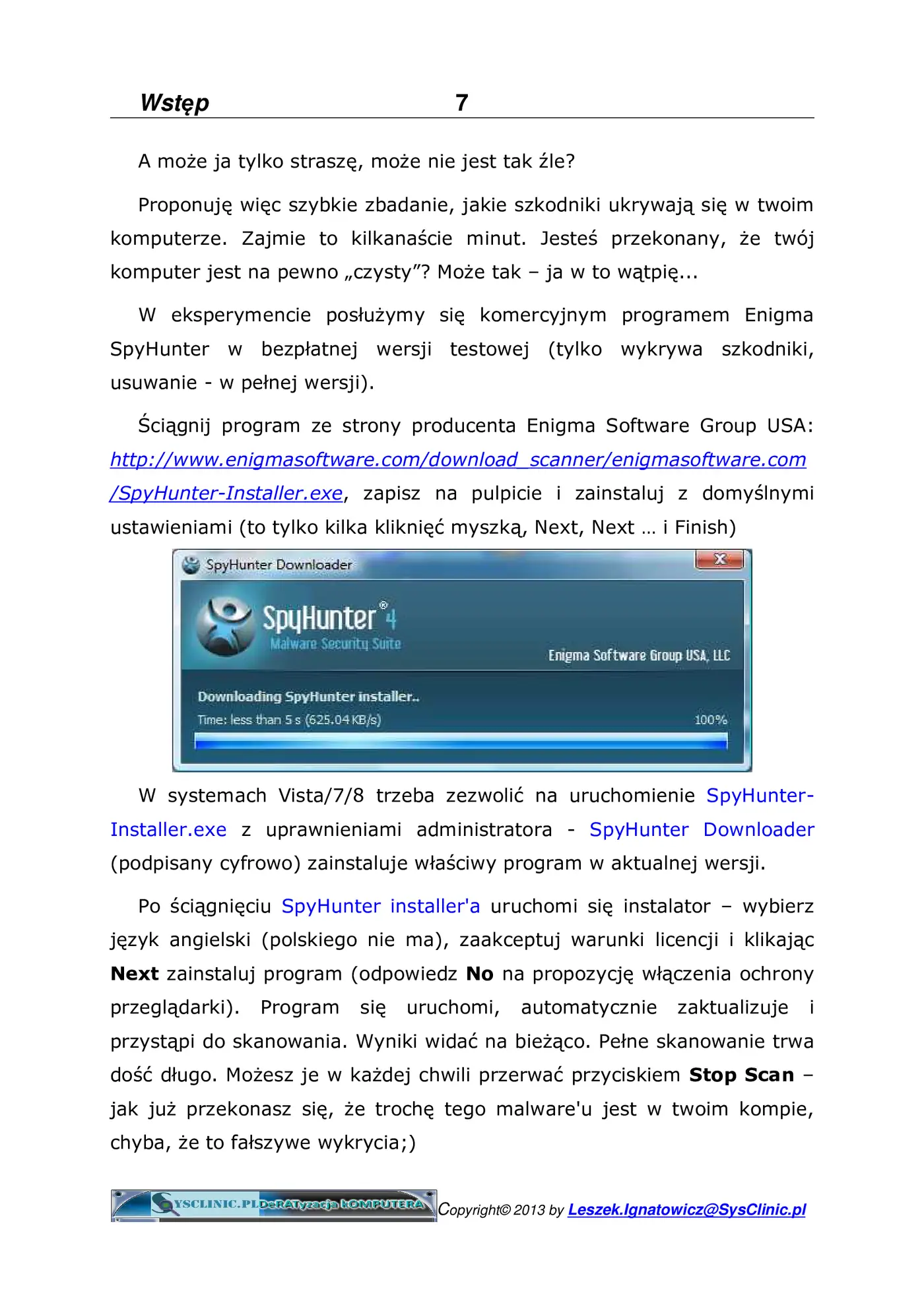 Fragment „DeRATyzacja komputerów. Jak schwytać i ubić trojany, gdy antywirusy zawodzą” — strona 7 z 20