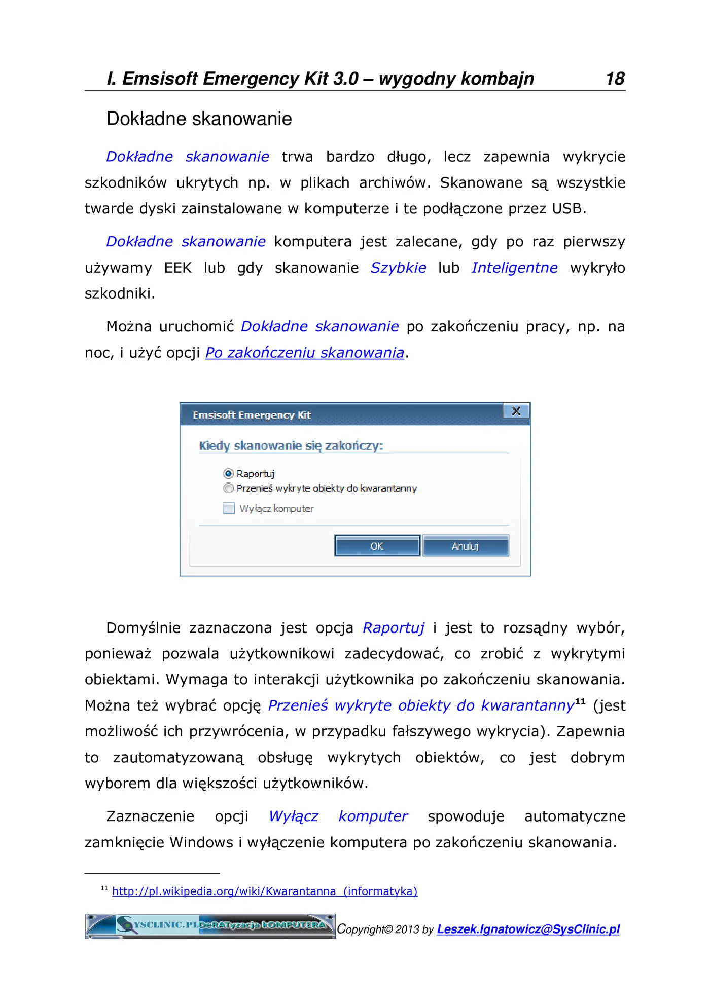 Fragment „DeRATyzacja komputerów. Jak schwytać i ubić trojany, gdy antywirusy zawodzą” — strona 18 z 20