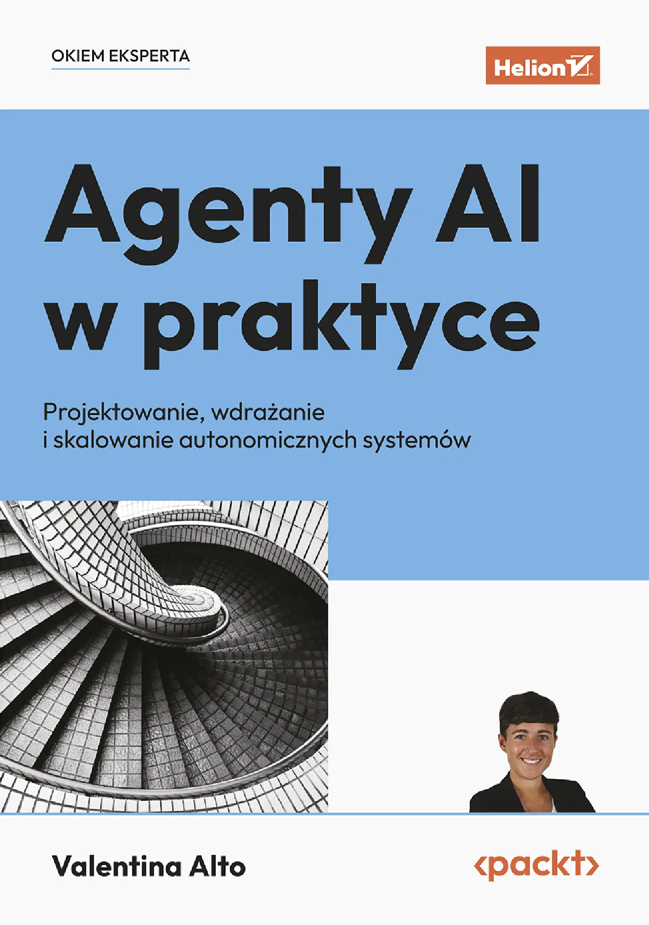 Fragment „Agenty AI w praktyce. Projektowanie, wdrażanie i skalowanie autonomicznych systemów” — strona 1 z 26