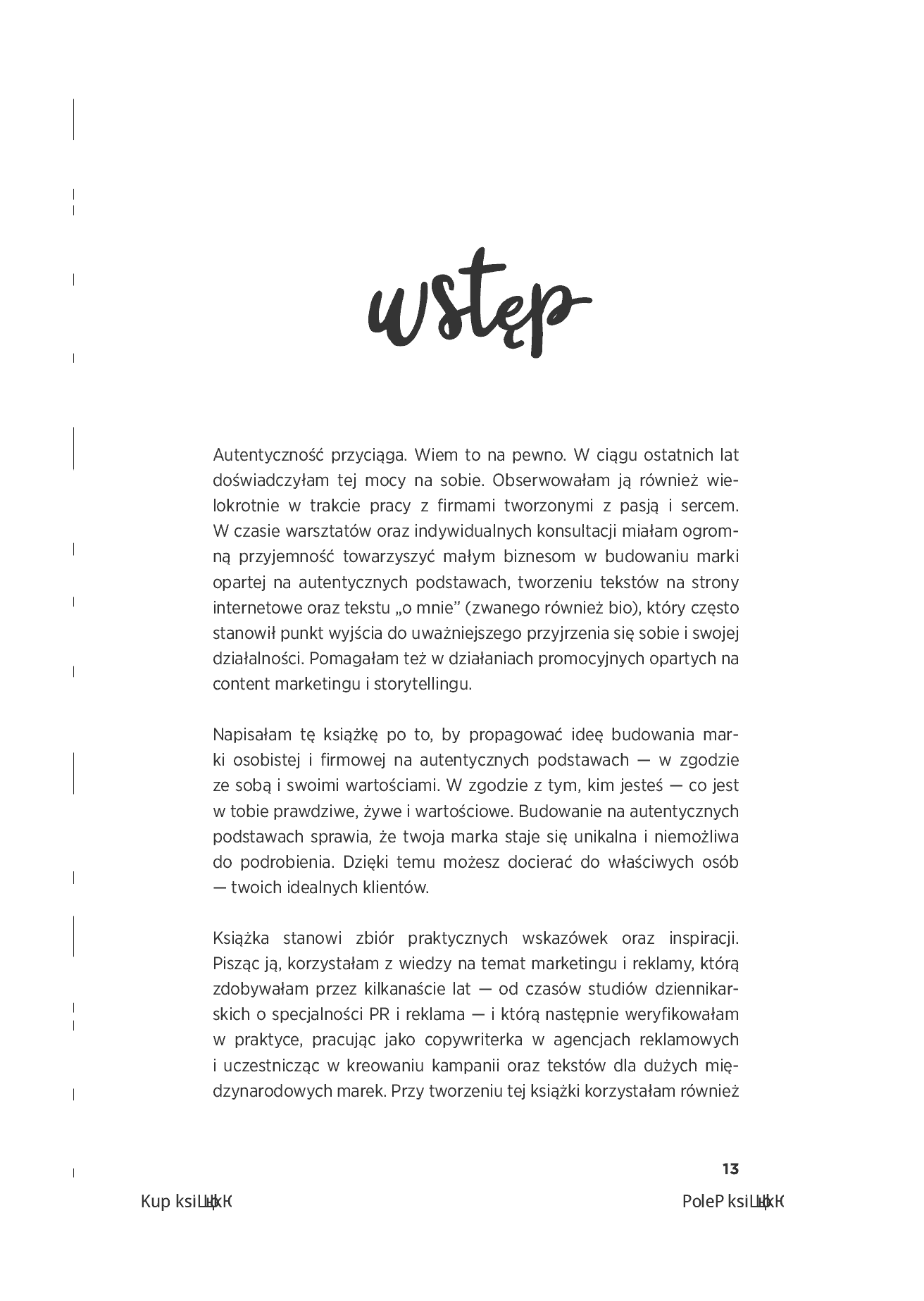 Fragment „Autentyczność przyciąga. Jak budować swoją markę na prawdziwym i porywającym przekazie. Wydanie 2. + 40 inspirujących ćwiczeń” — strona 13 z 30
