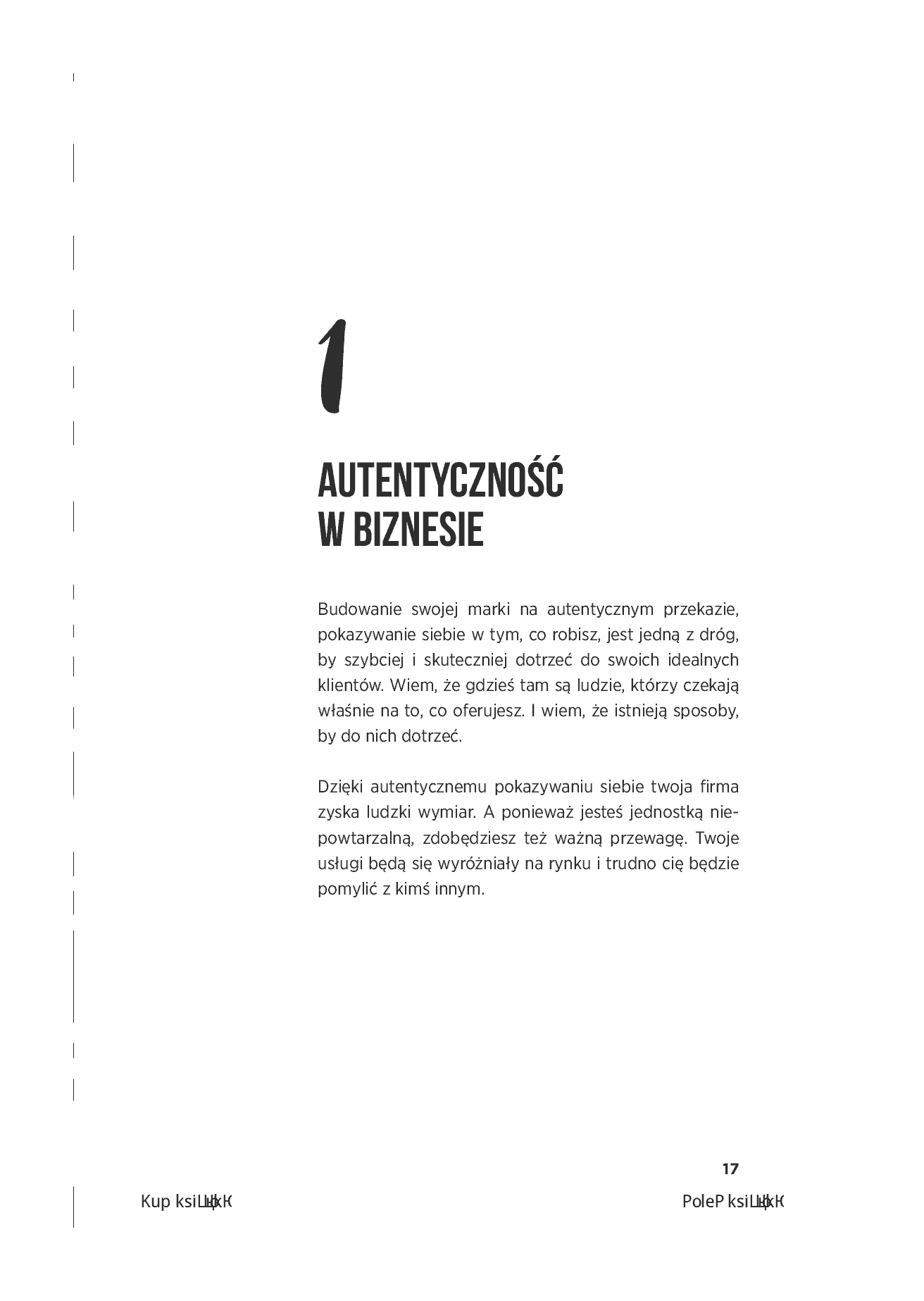 Fragment „Autentyczność przyciąga. Jak budować swoją markę na prawdziwym i porywającym przekazie. Wydanie 2. + 40 inspirujących ćwiczeń” — strona 17 z 30