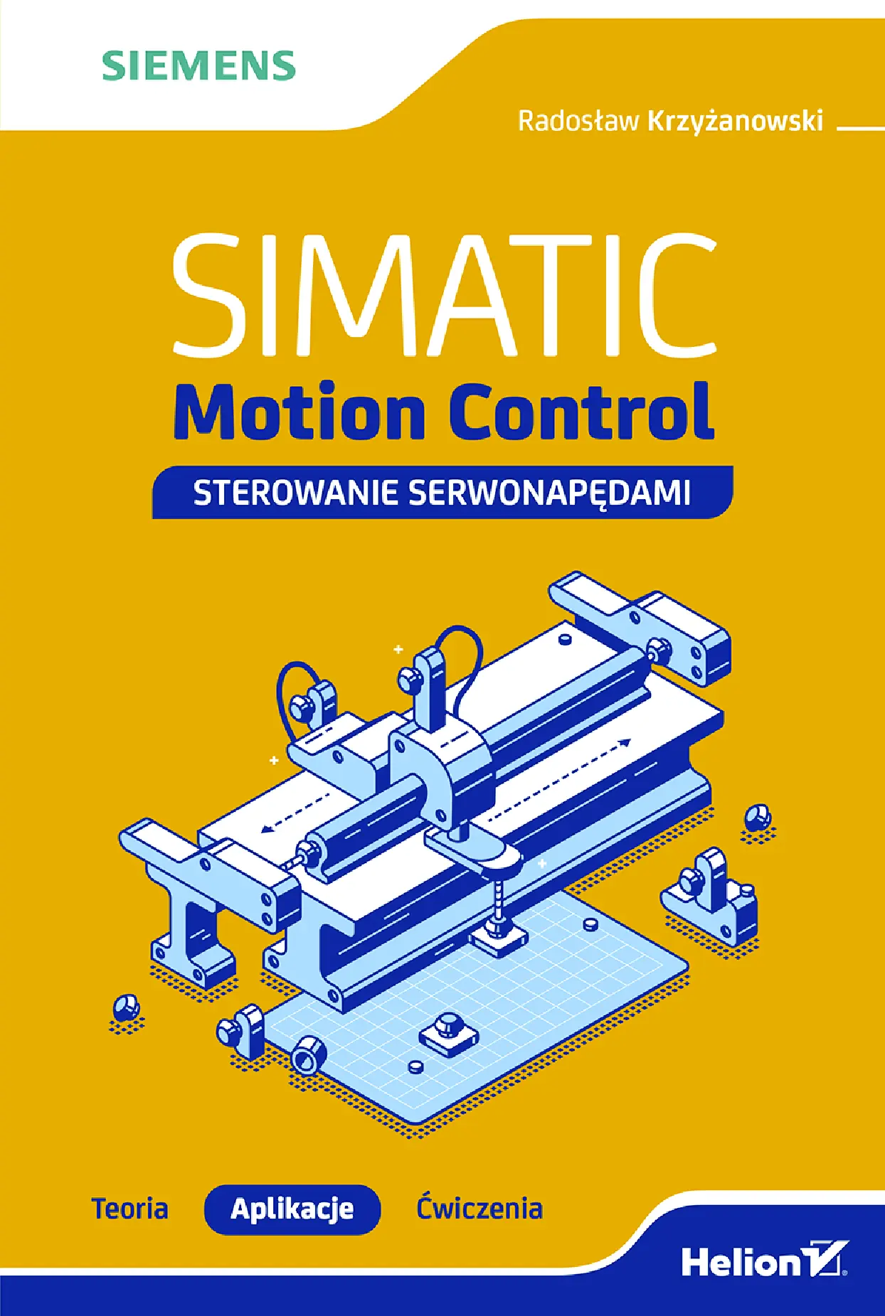 Fragment „SIMATIC Motion Control - sterowanie serwonapędami. Teoria. Aplikacje. Ćwiczenia” — strona 1 z 30