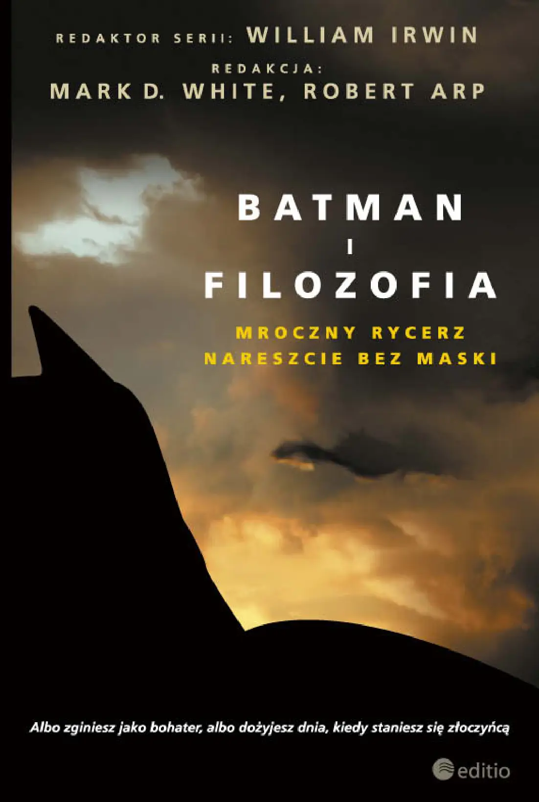 Fragment „Batman i filozofia. Mroczny rycerz nareszcie bez maski” — strona 1 z 21