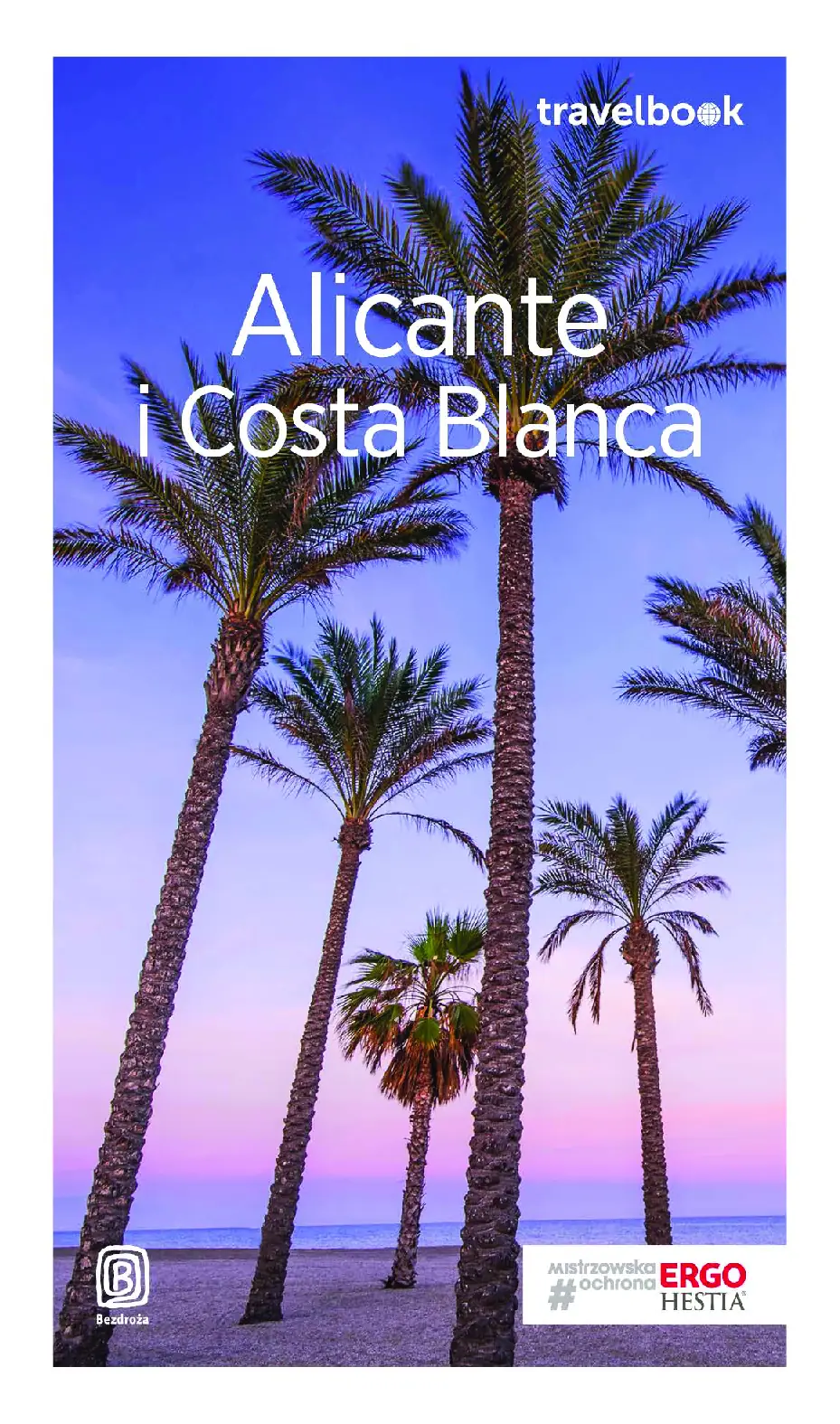 Fragment „Alicante i Costa Blanca. Travelbook. Wydanie 2” — strona 1 z 20