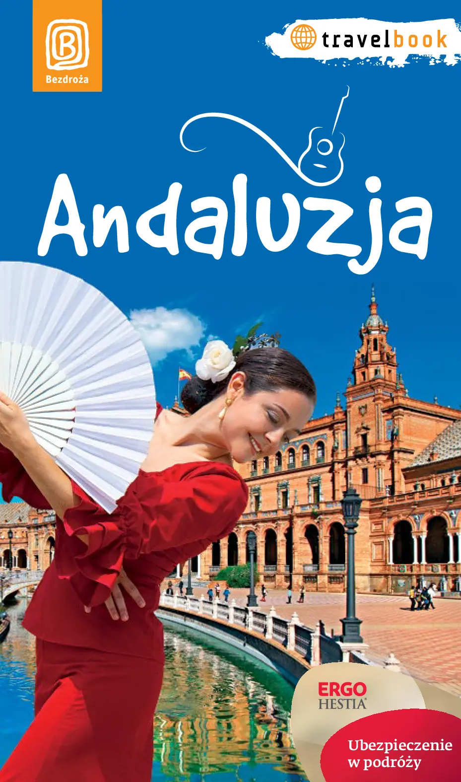 Fragment „Andaluzja. Travelbook. Wydanie 1” — strona 1 z 8