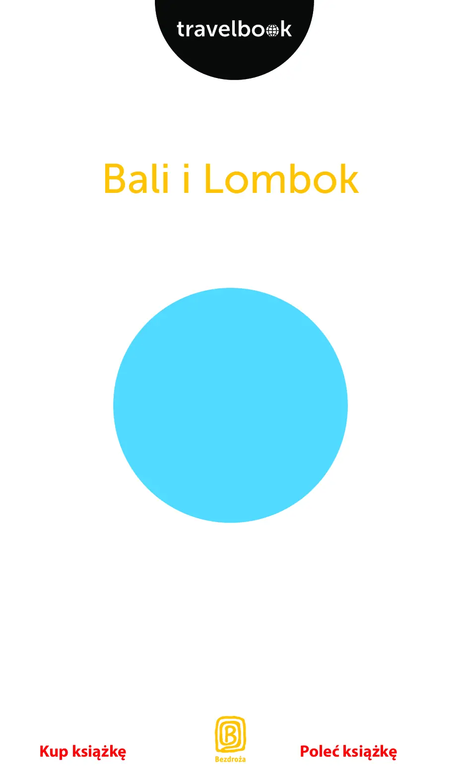Fragment „Bali i Lombok. Travelbook. Wydanie 1” — strona 3 z 17