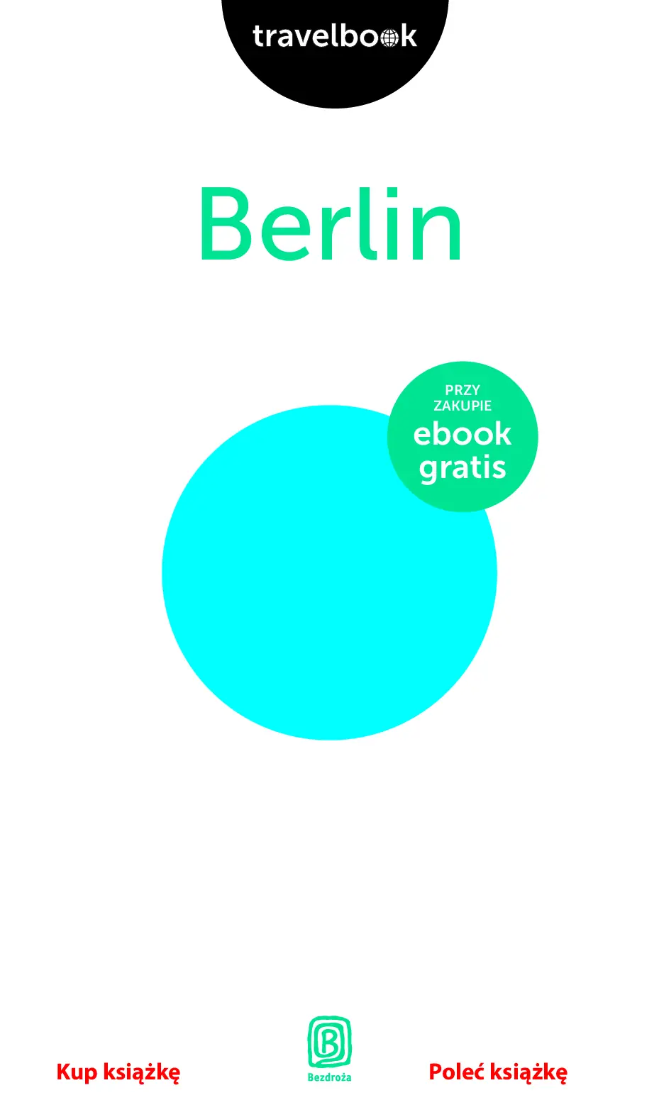 Fragment „Berlin. Travelbook. Wydanie 1” — strona 3 z 21