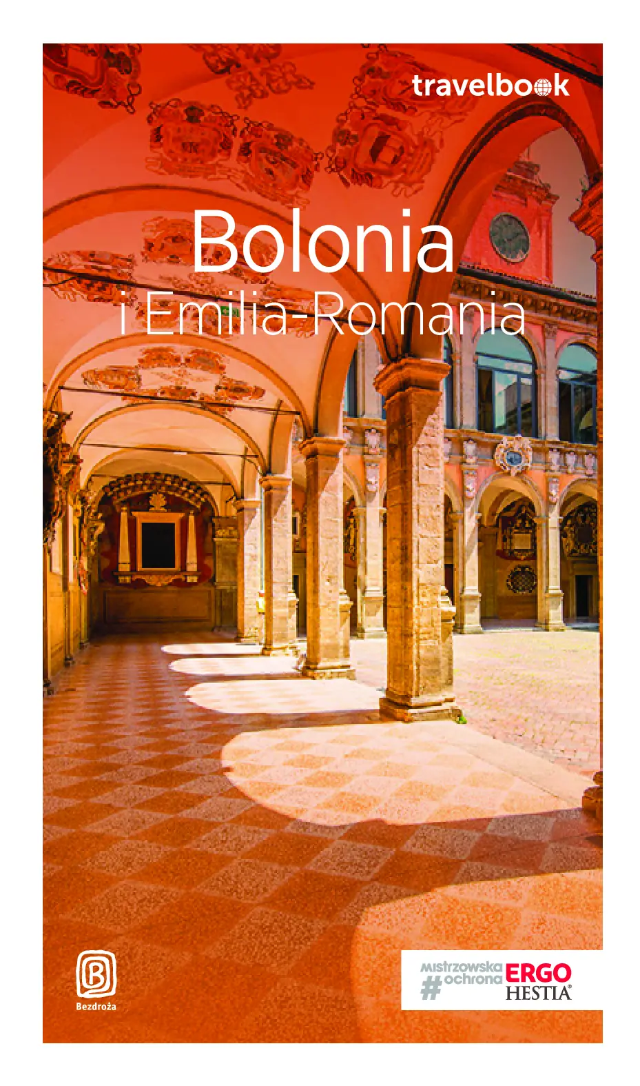 Fragment „Bolonia i Emilia-Romania. Travelbook. Wydanie 2” — strona 1 z 26